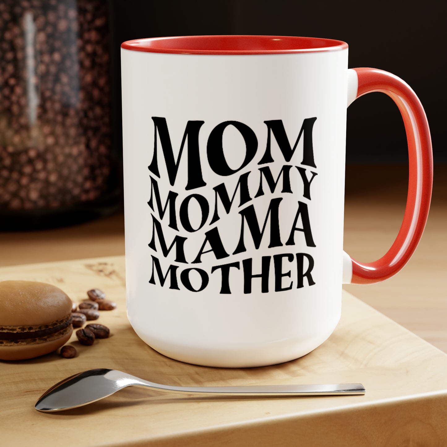 Funny Coffee Mug gift for her Mother mama Mug, gift for Mom, funny gift for wife,Two-Tone Coffee Mugs, 15oz