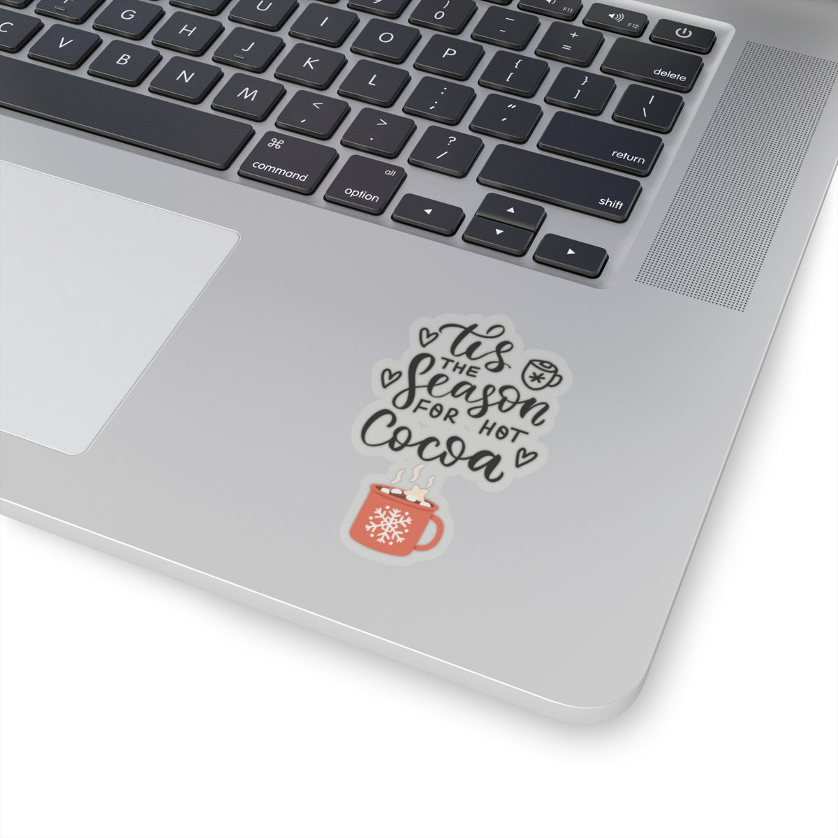 Tis the season sticker hot cocoa sticker laptop cute Motivating sticker keep trying sticker loved gift for her gift for him cozy girlboss