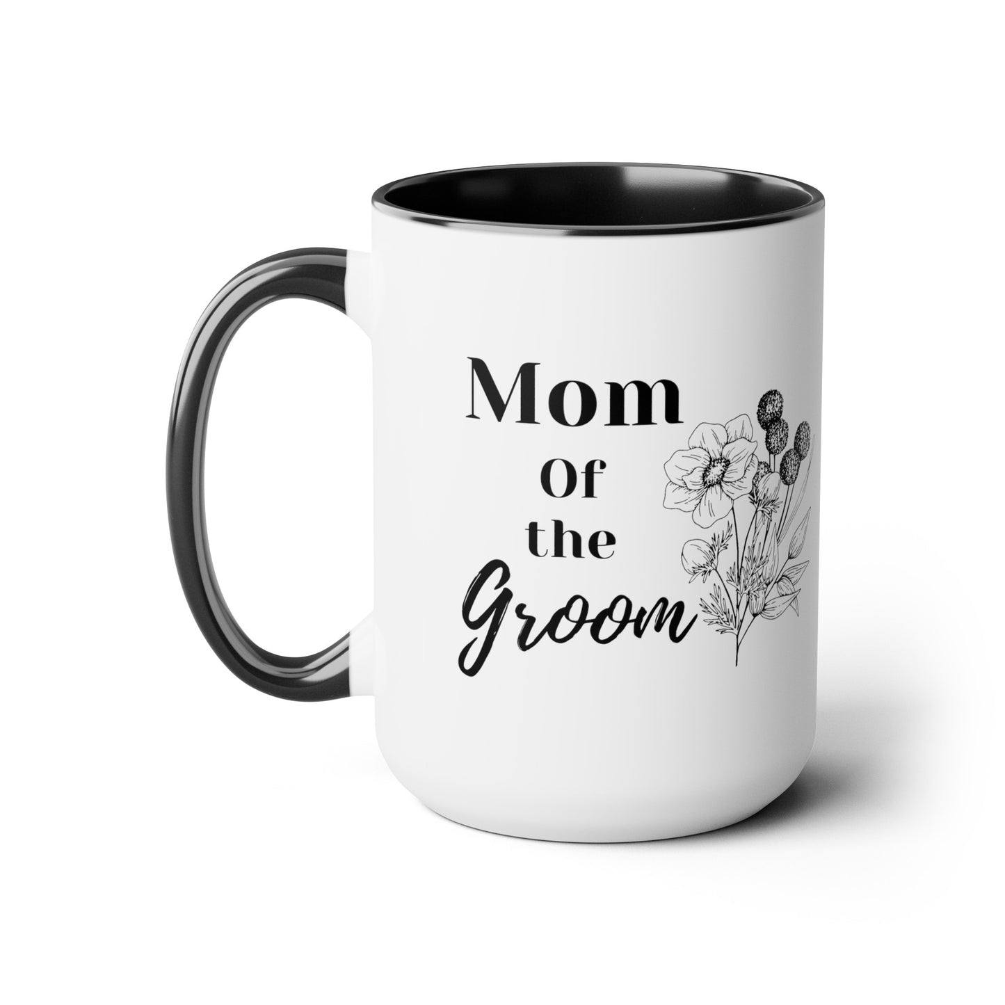 Mother's day mug Mom of the groom mug bridal shower Best mom ever mug for mom gift for wife gift for her coffee mug Coffee Mug gift for him