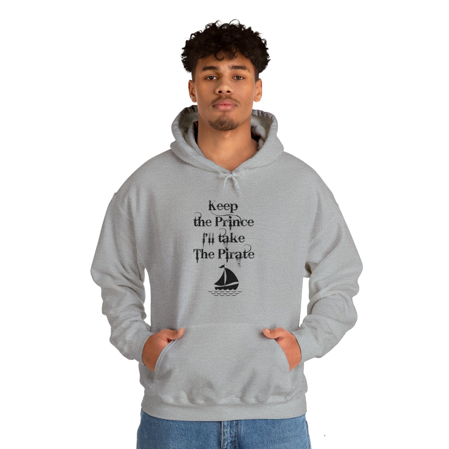 Keep the prince I'll take the pirate Hoodie, Once upon a time shirt,Birthday gift for her Hoodie, gift for him,Galantine gift for her,unisex