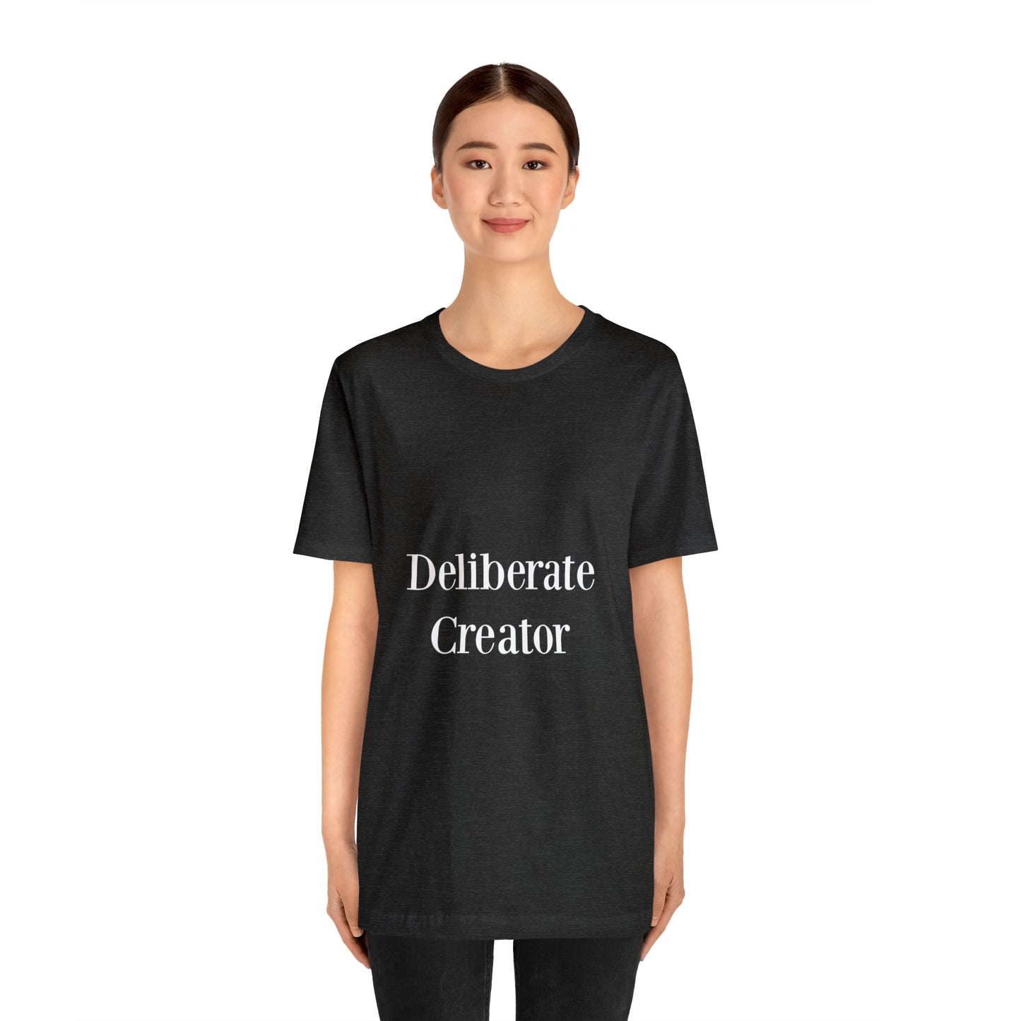 Deliberate creator tee,  Unisex Jersey Short Sleeve Tee