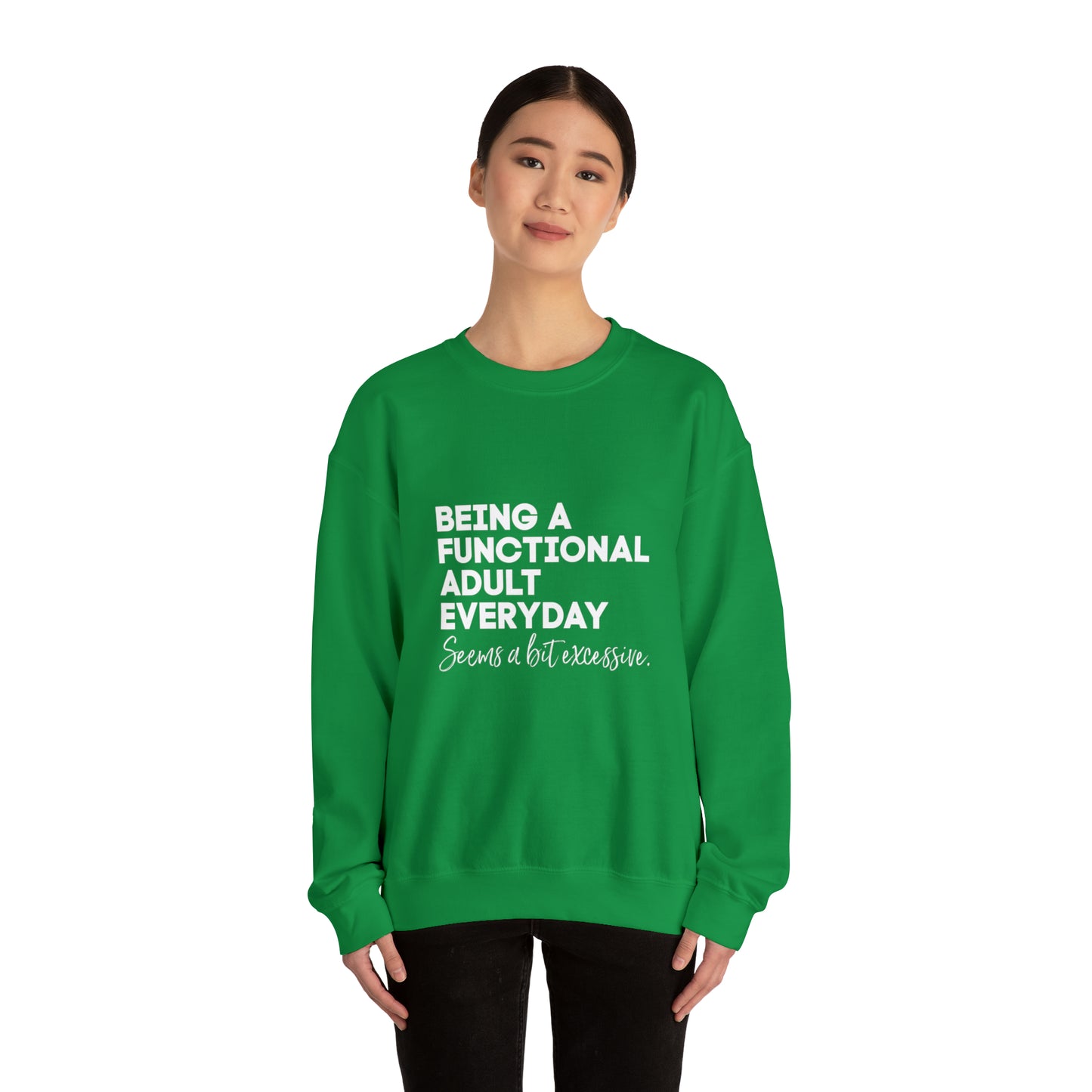 Being a functional adult sweater funny sweashirt birthday gift Christmas gifts Sweatshirt Gift for him Gift