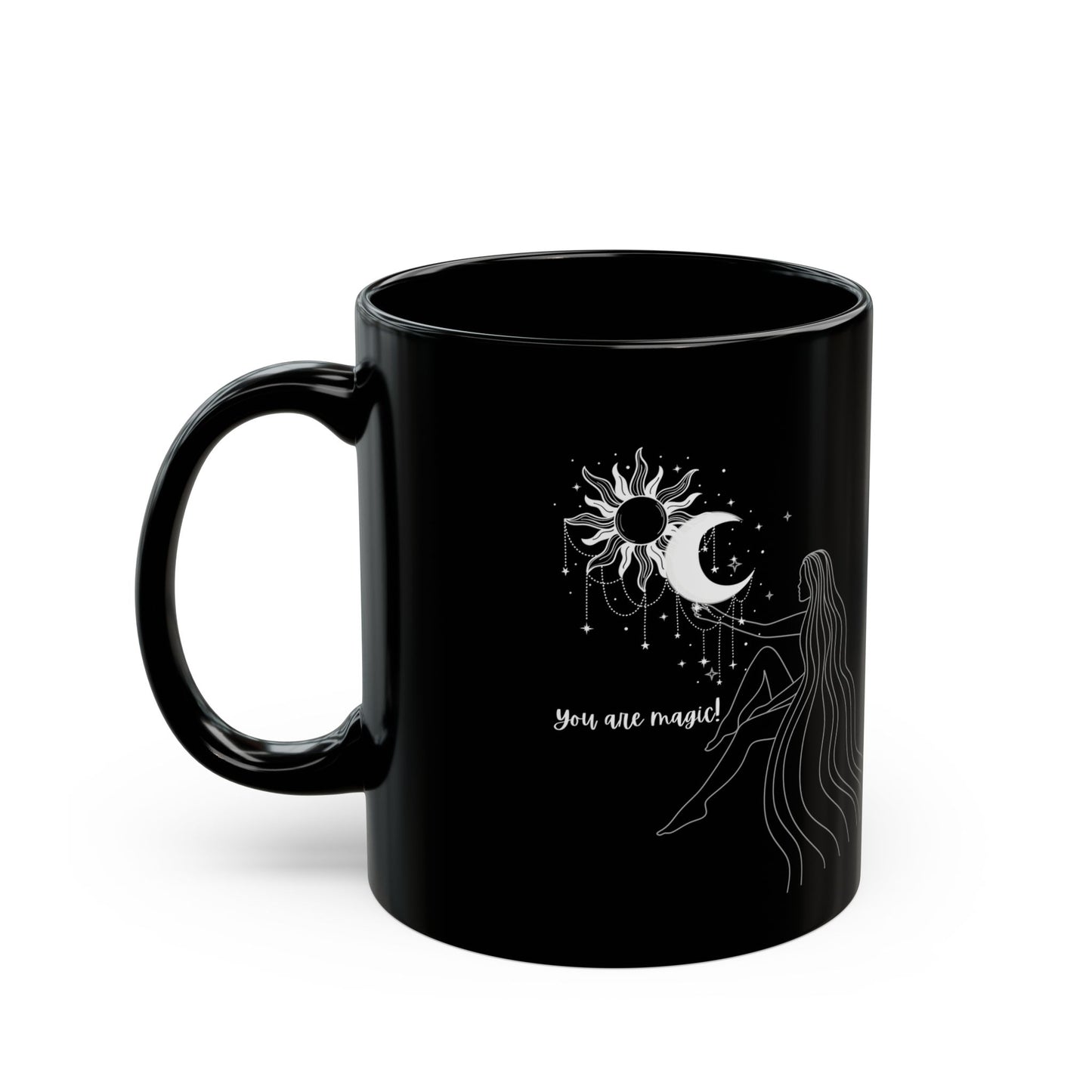 You are Magic mug spiritual mug Witchy gift manifesting mug moon gift moon lady things mug I like spooky funny gift best friend gift Christmas BlackMug(11oz,15oz)