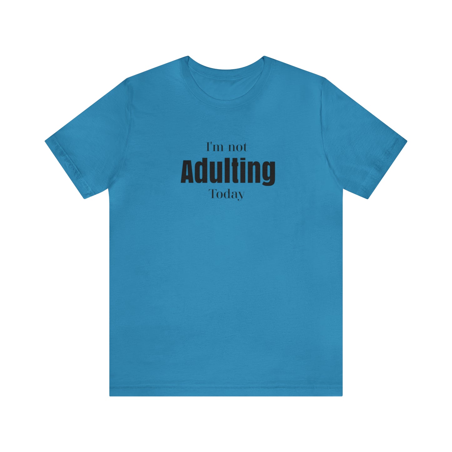 I'm not Adulting shirt unisex,Funny adulting,Christmas Sweater,Christmas,Holiday Christmas Gift Homeschooling mom shirt, teacher shirt Boss