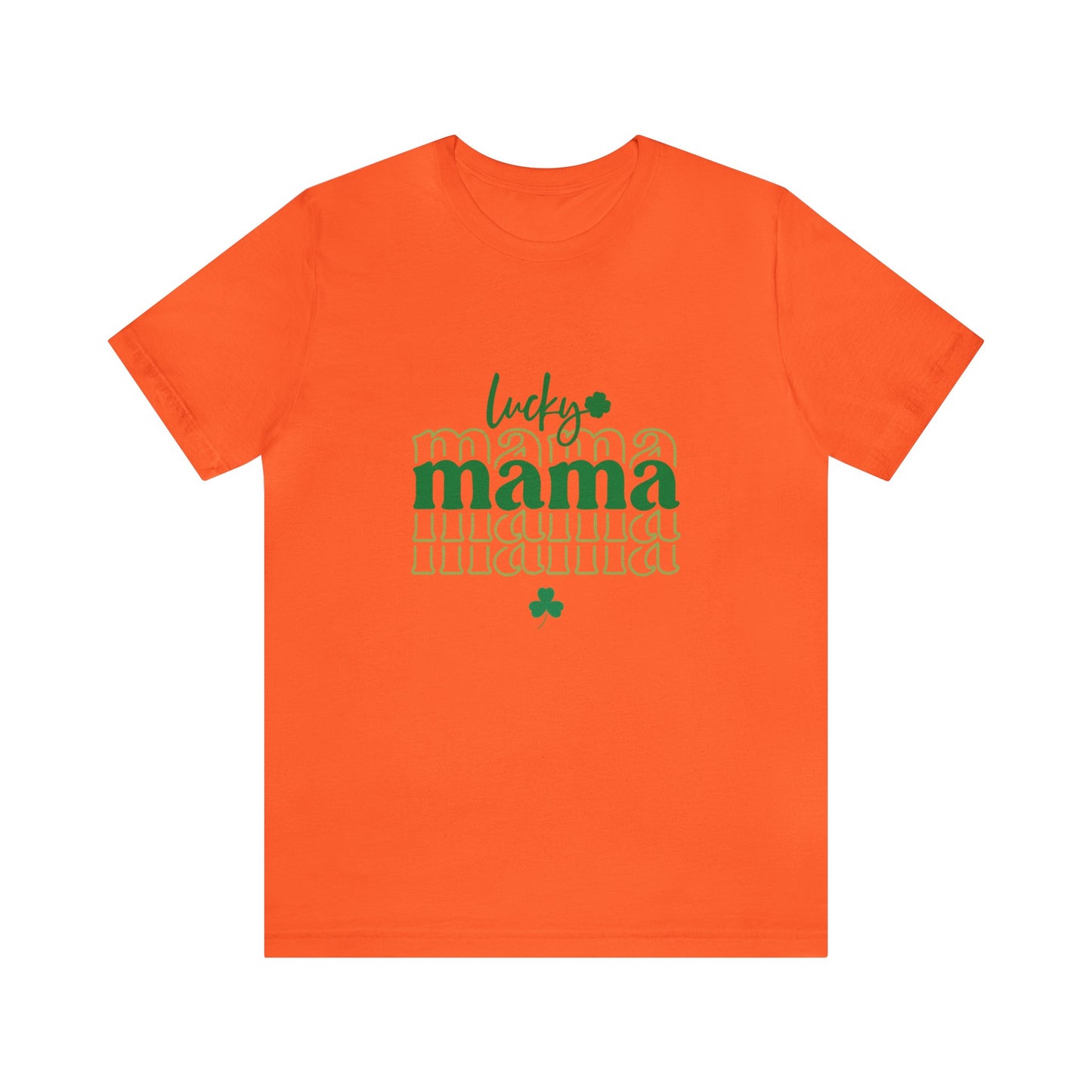 Lucky mama shirt Irish luck shirt st Patrick's day gift Unisex Tee choose happy Retro Shirt Retro T-Shirt best friend vacation shirt beach