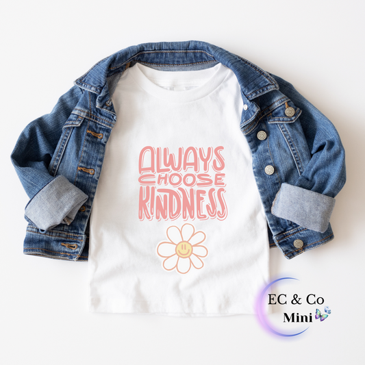 Always choose kindness shirt kids shirt kindergarten shirt little dude shirt little girl shirt birthday shirt kid party shirt Christmas shirt birthday shirts