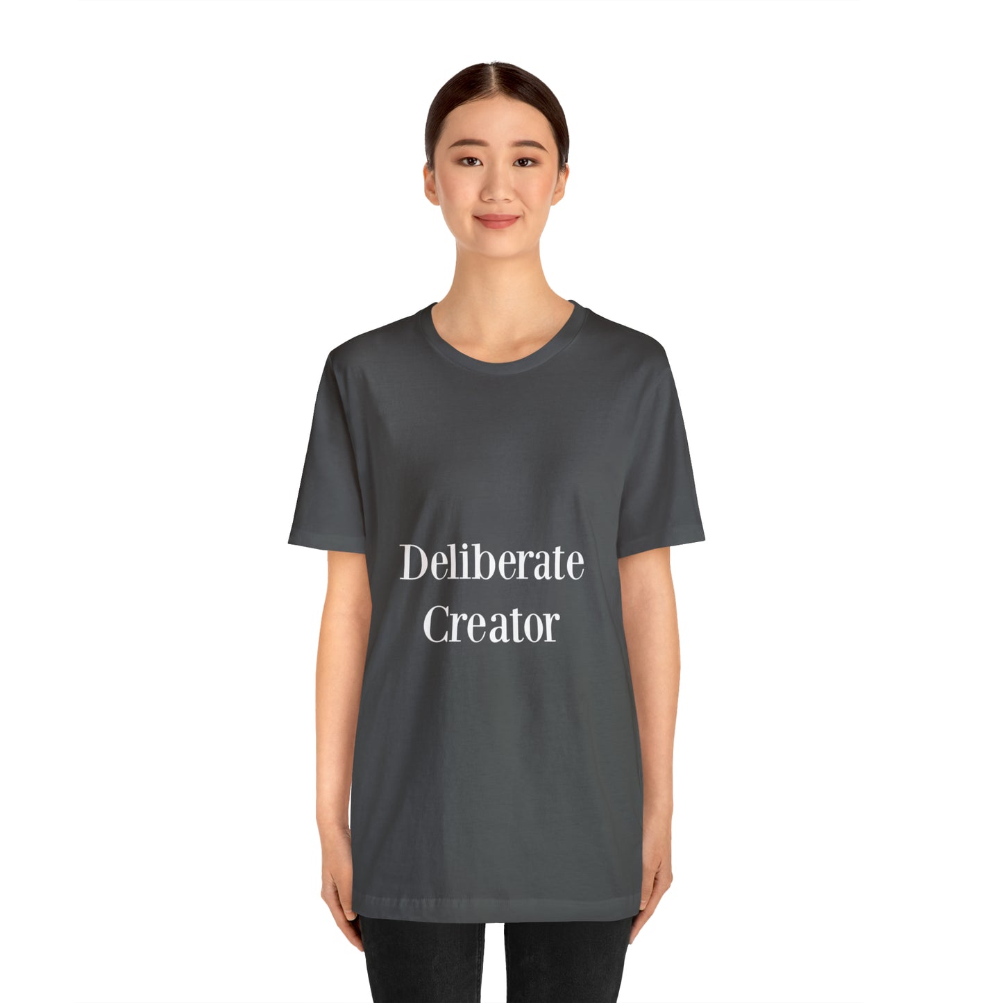 Deliberate creator tee,  Unisex Jersey Short Sleeve Tee