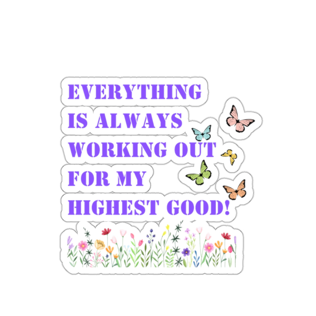 Everything Is always working out for me sticker Magical AF sticker bestie sticker motivational stickers gift best friend gift loa sticker