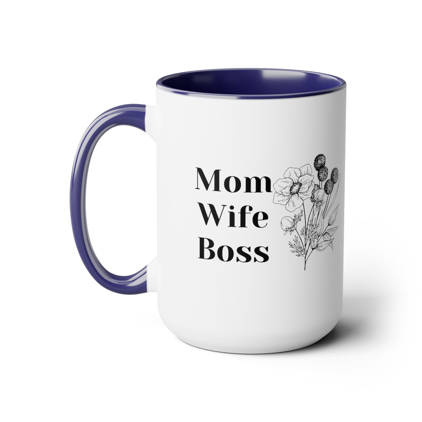 Mother's day mug Mom Wife Boss mug mom gift Best mom ever mug for mom gift for wife gift for her coffee mug Coffee Mug gift for him Mug