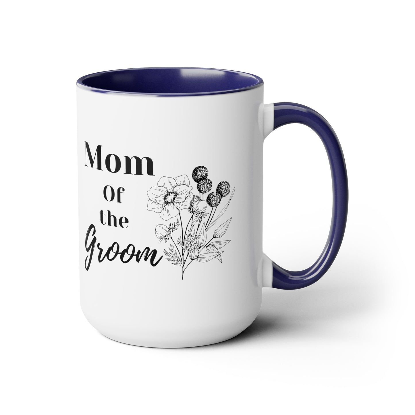 Mother's day mug Mom of the groom mug bridal shower Best mom ever mug for mom gift for wife gift for her coffee mug Coffee Mug gift for him