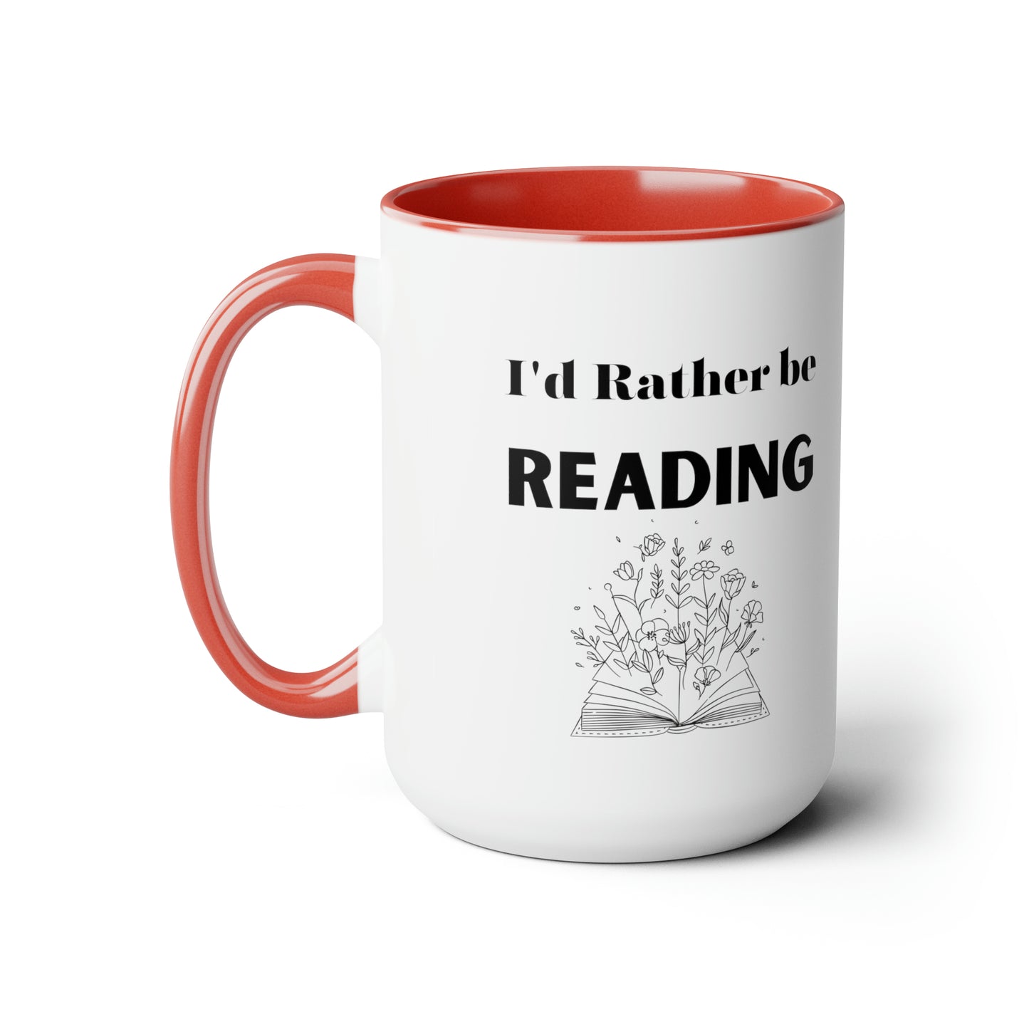 I'd rather be reading mug reading lover gift coffee mug gift for her love you daughter gift Coffee lover Mug chocolate mug gift for him