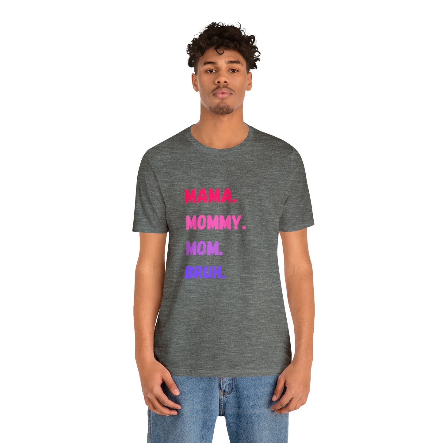 Mama Mommy Mom Bruh shirt, Mama shirt, gift for Mom, funny gifts for mom, vacation shirt, gift for mom, wife shirt, best friend gift,travel