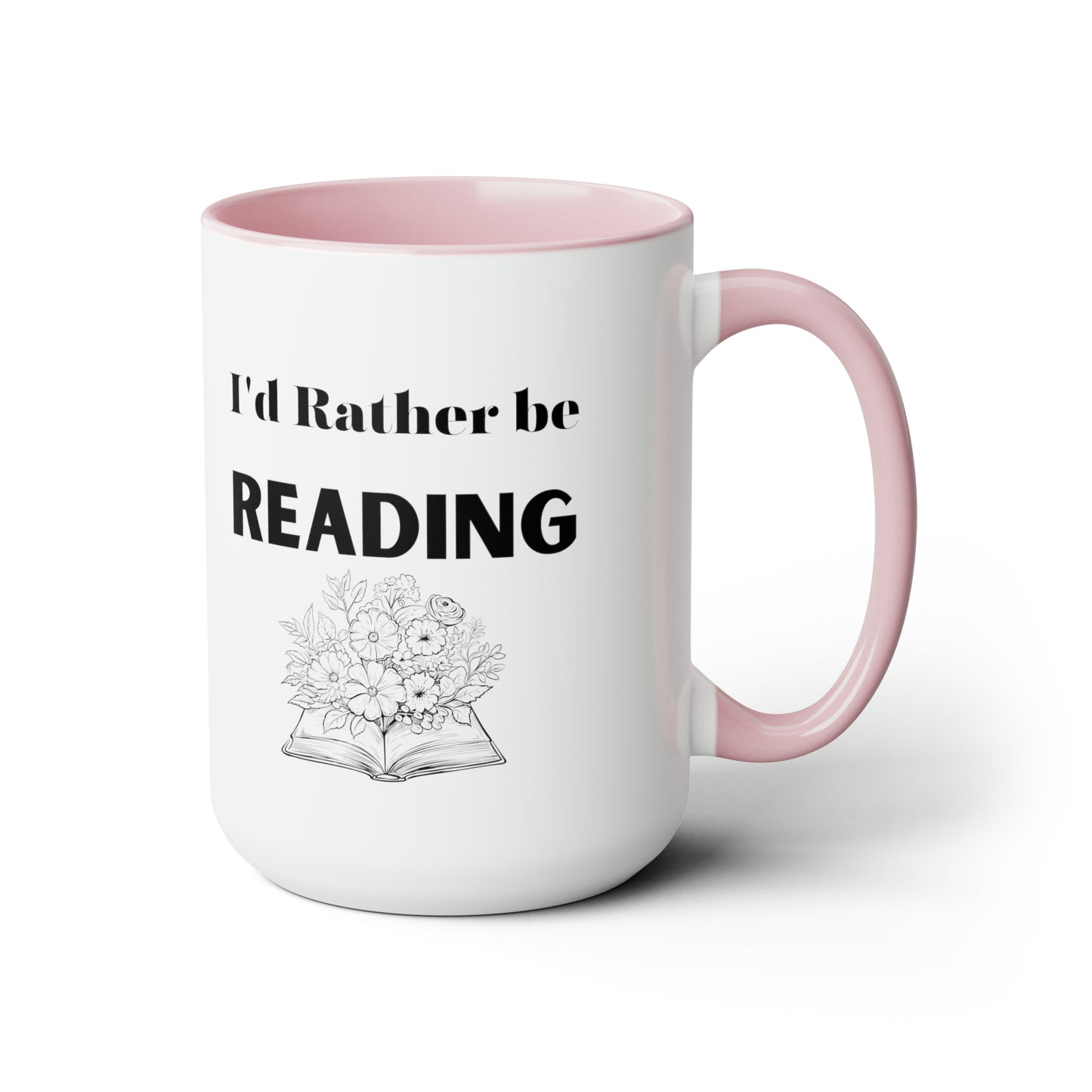 I'd rather be reading mug reading lover gift coffee mug gift for her love you daughter gift Coffee lover Mug chocolate mug gift for him