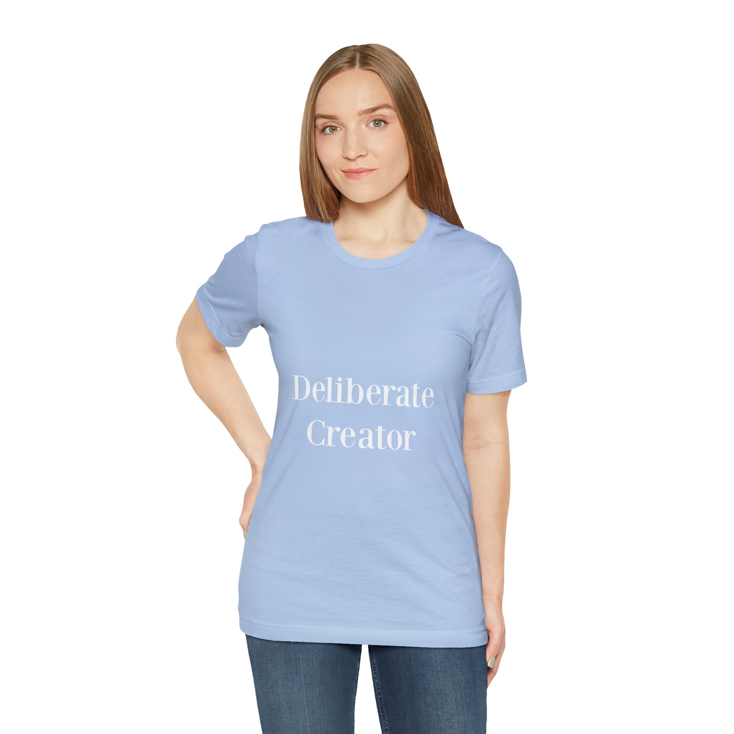 Deliberate creator tee,  Unisex Jersey Short Sleeve Tee