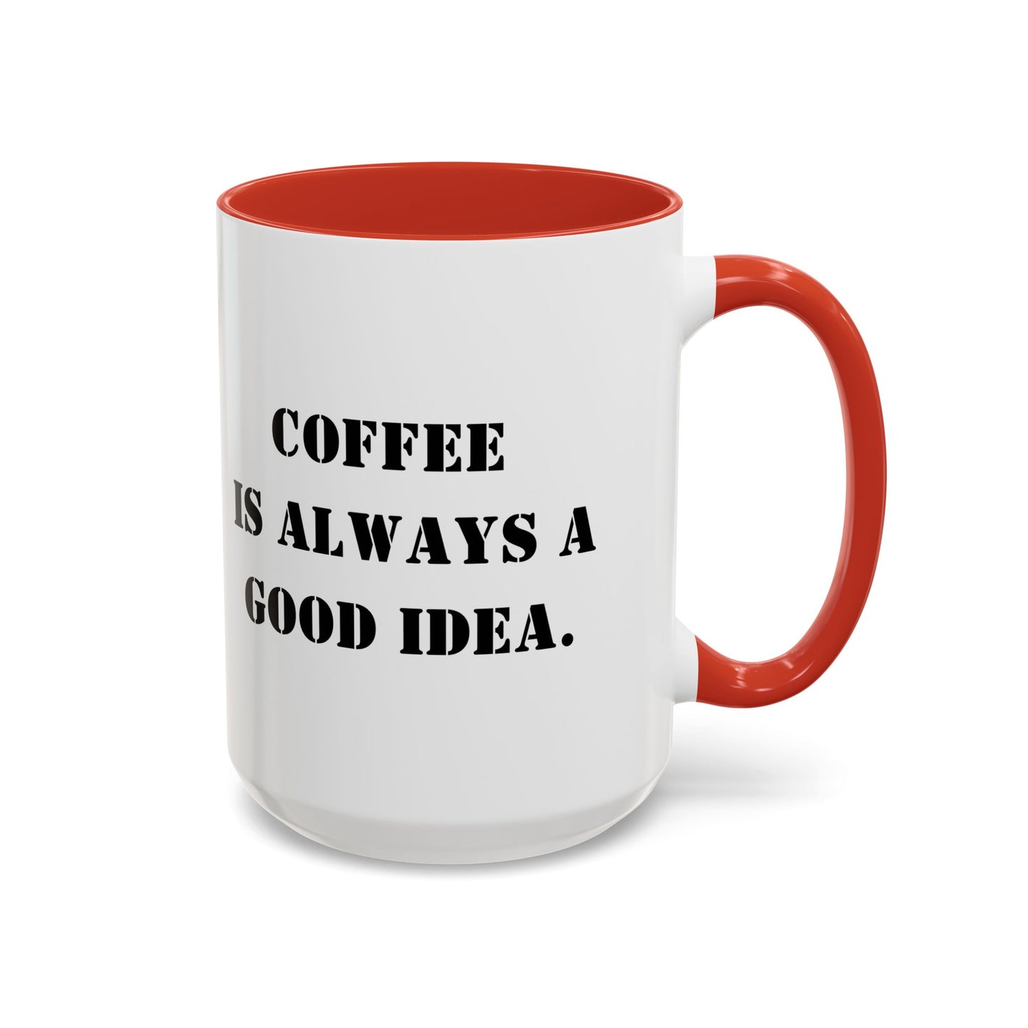Funny coffee mug coffee is always a good idea mug entrepreneur mug boss gift supervisor mug office bestie gift Coworker Gift Boss Christmas