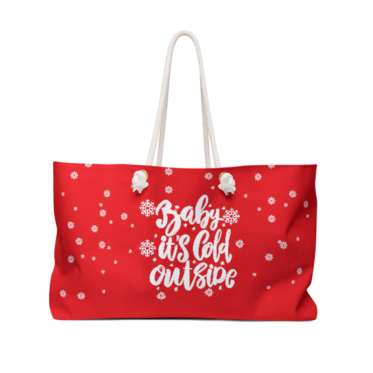Baby it's cold outside bag, Red Weekender Bag, Christmas gift, vacation tote, best friend gift, gift for her