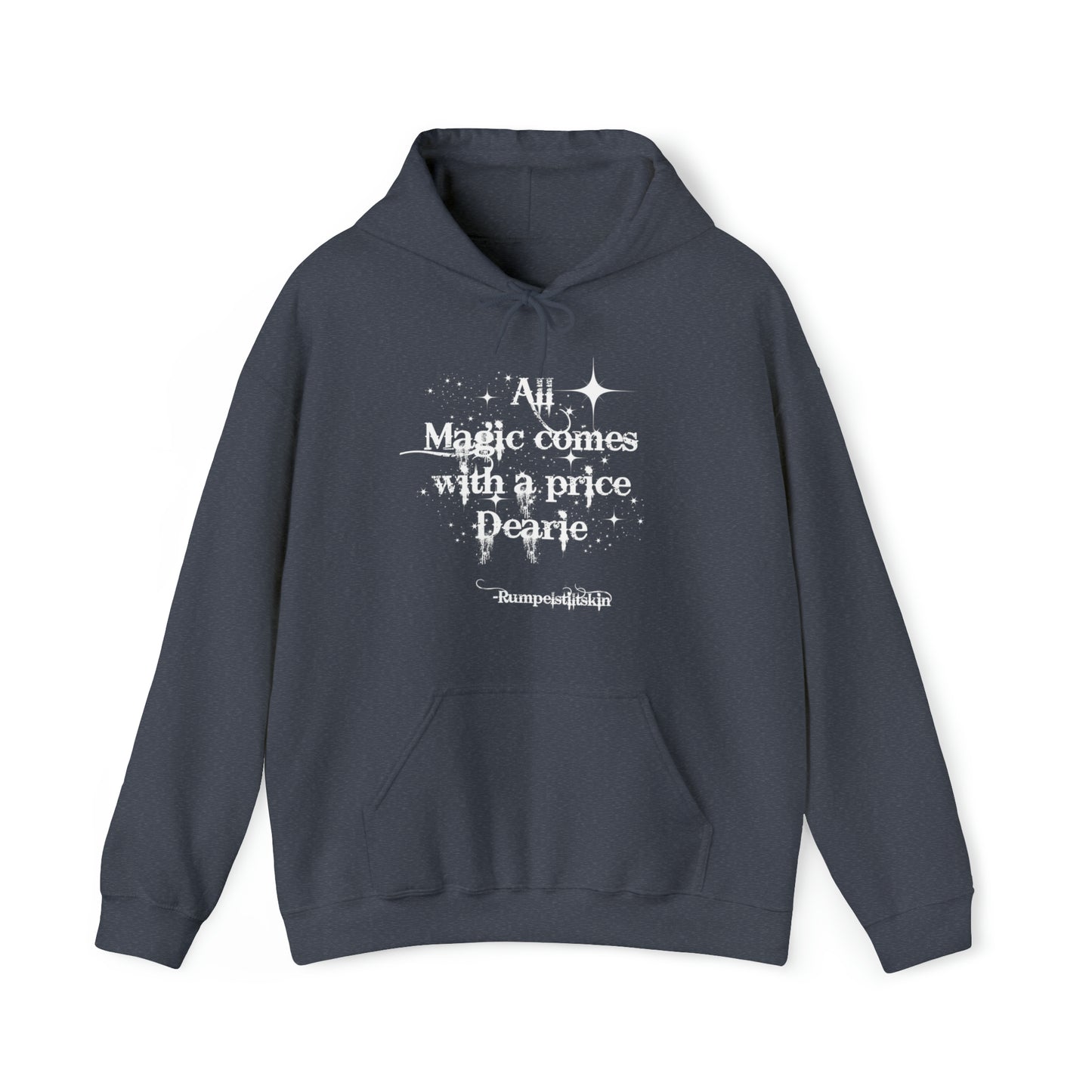 Once upon a time hoodie, funny sweatshirt,All magic comes with a price,Sweatshirt,best friend gift,adults gift,humor,Hooded Sweatshirt