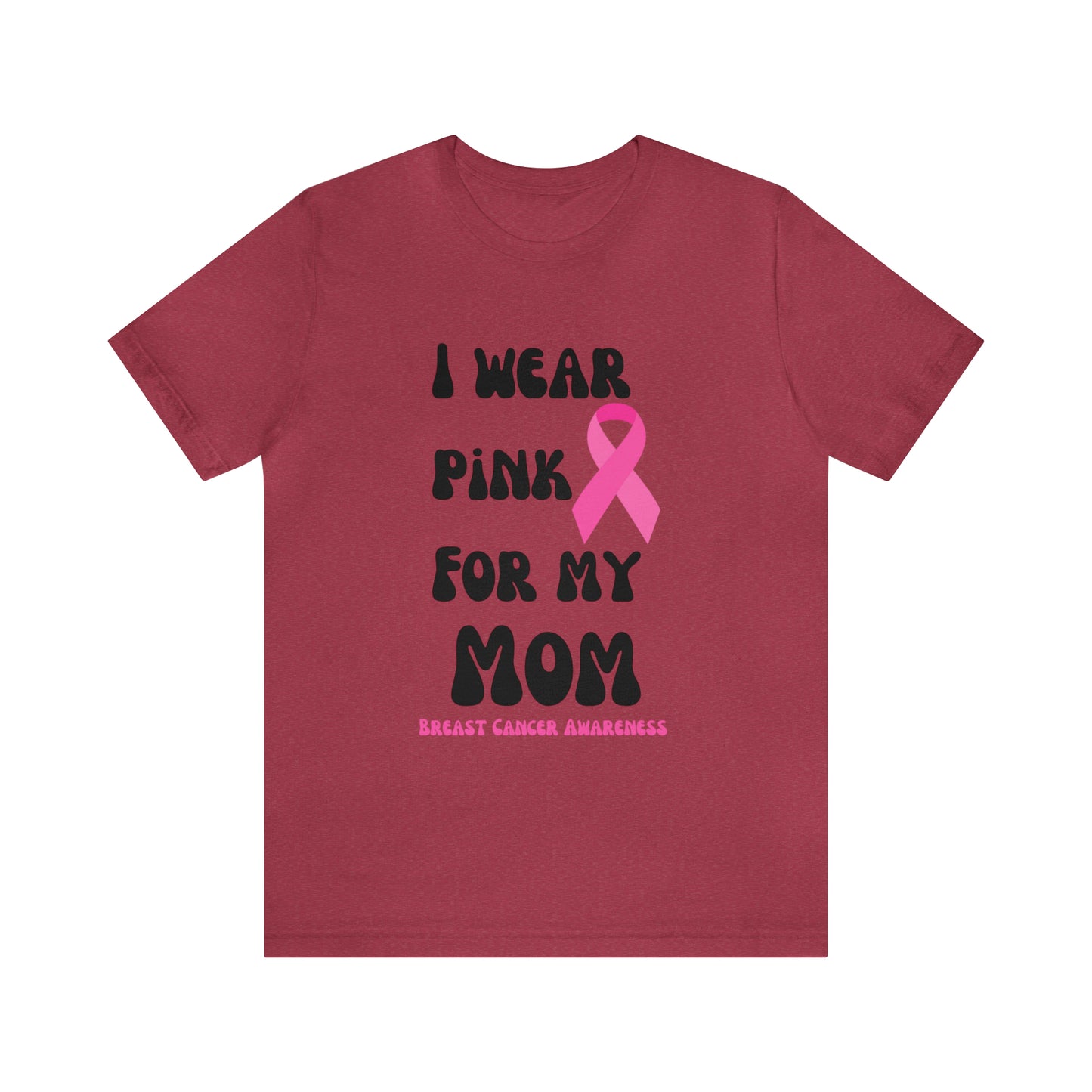 Breast cancer awareness shirt I wear pink tshirt for my mom shirt survivor Shirt October pink awareness Gift Christmas gift
