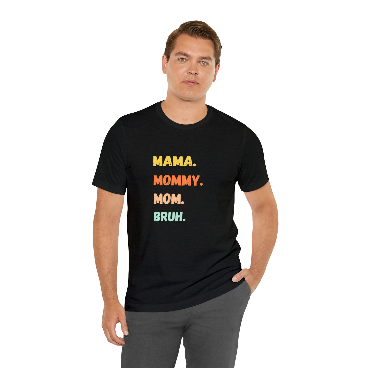 Mama Mommy Mom Bruh shirt, Mama shirt, gift for Mom, funny gifts for mom, vacation shirt, gift for mom, wife shirt, best friend gift,travel