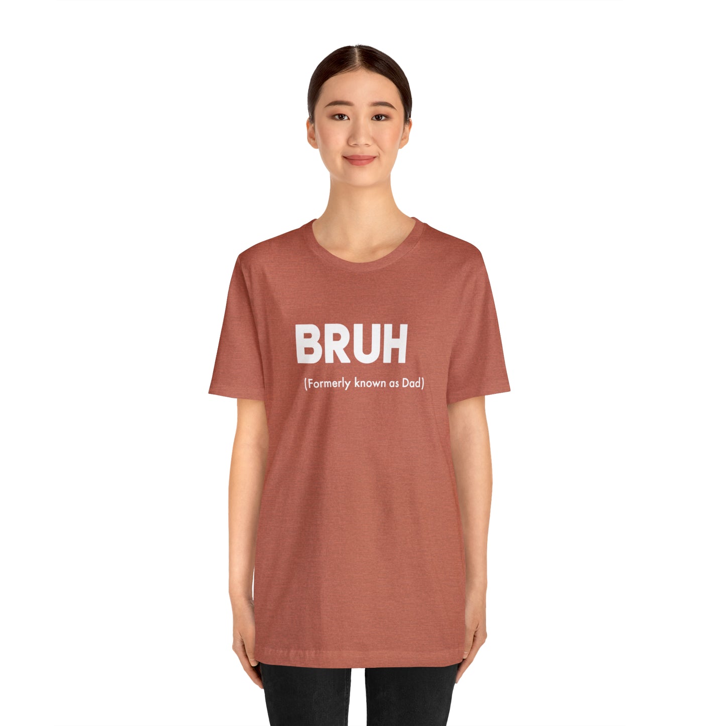 Bruh funny Dad shirt Dad t shirt gift for dad funny father's day gift for him vacation shirt best friend gift Christmas gift for dad