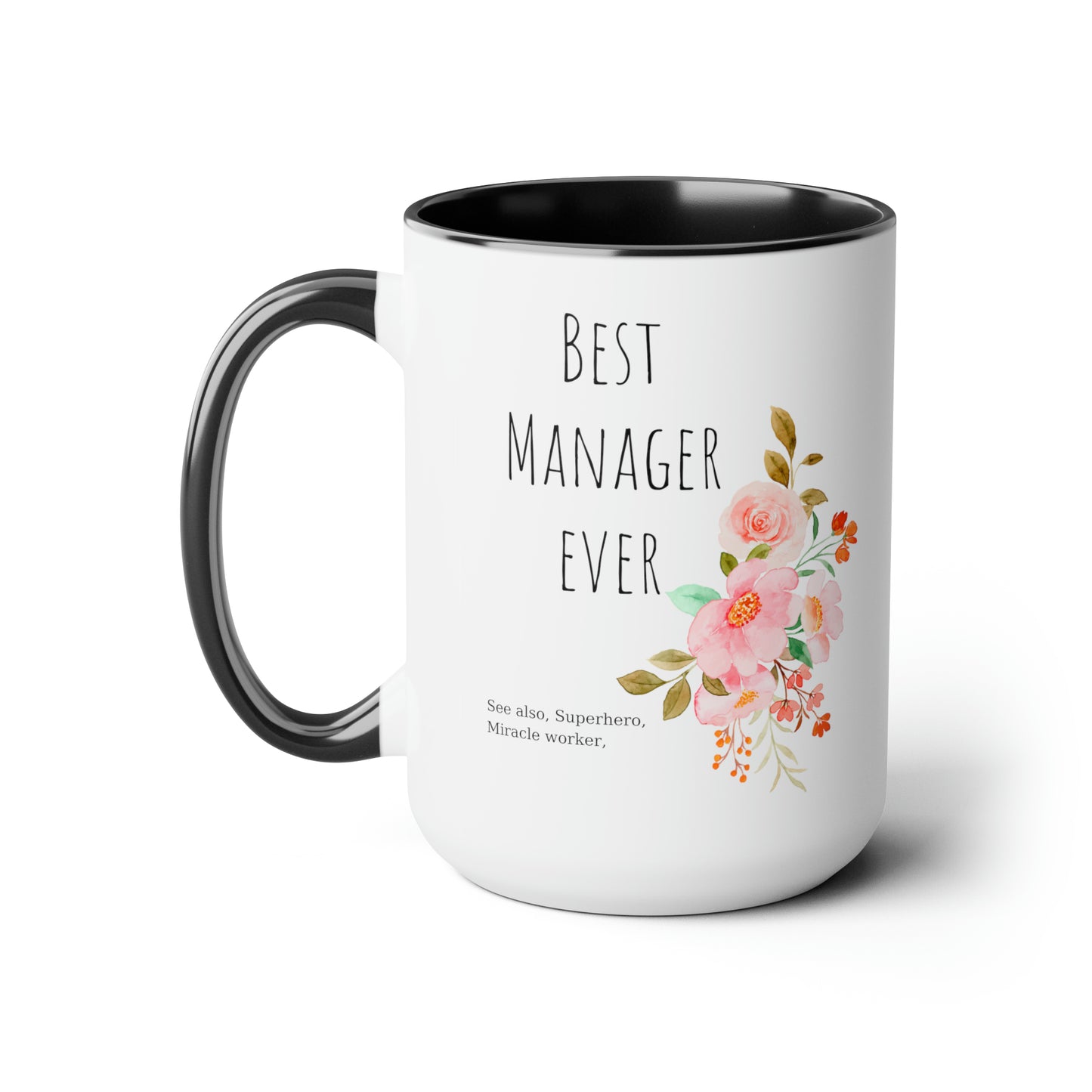 Best Manager ever mug Christmas mug gift for mom gift mug Floral mug gift for her Mug funny gift for wife Coffee Mugs Christmas gift 15oz