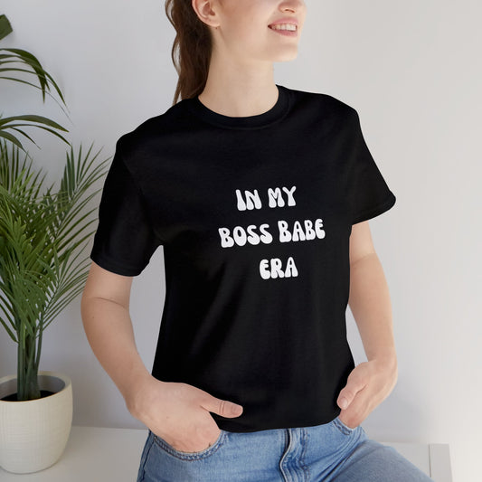 In my boss babe era shirt Entrepreneur gift for her gift for boss for wife aesthetic entrepreneur gifts for best friend vacation shirt wife