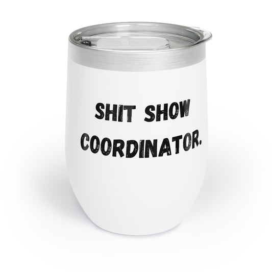 Shit show coordinator tumbler shit show gift funny Manager gift supervisor gift coffee tumbler Dad coffee tea gift for her appreciation gift