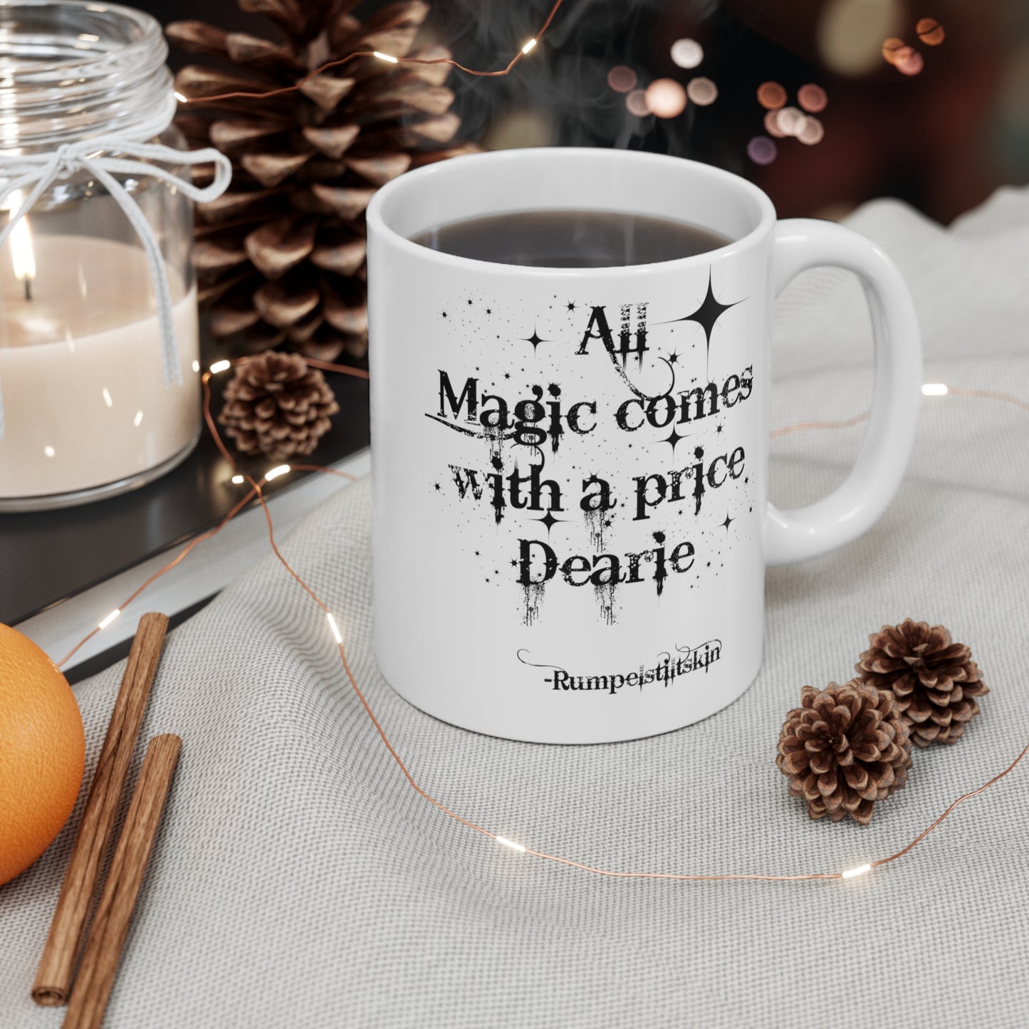All magic comes with a price Dearie, Rumpelstilskin, Once upon a time fans trick or treat Swan The dark one best friend gift Mug 11oz