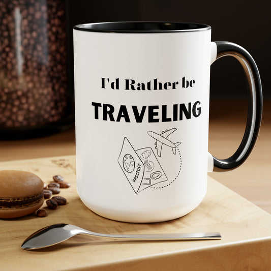 I'd rather be traveling mug traveling lover gift coffee mug gift for her love you daughter gift Coffee lover Mug chocolate mug gift for him