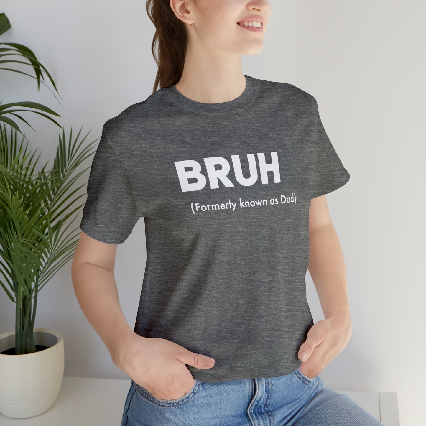 Bruh funny Dad shirt Dad t shirt gift for dad funny father's day gift for him vacation shirt best friend gift Christmas gift for dad