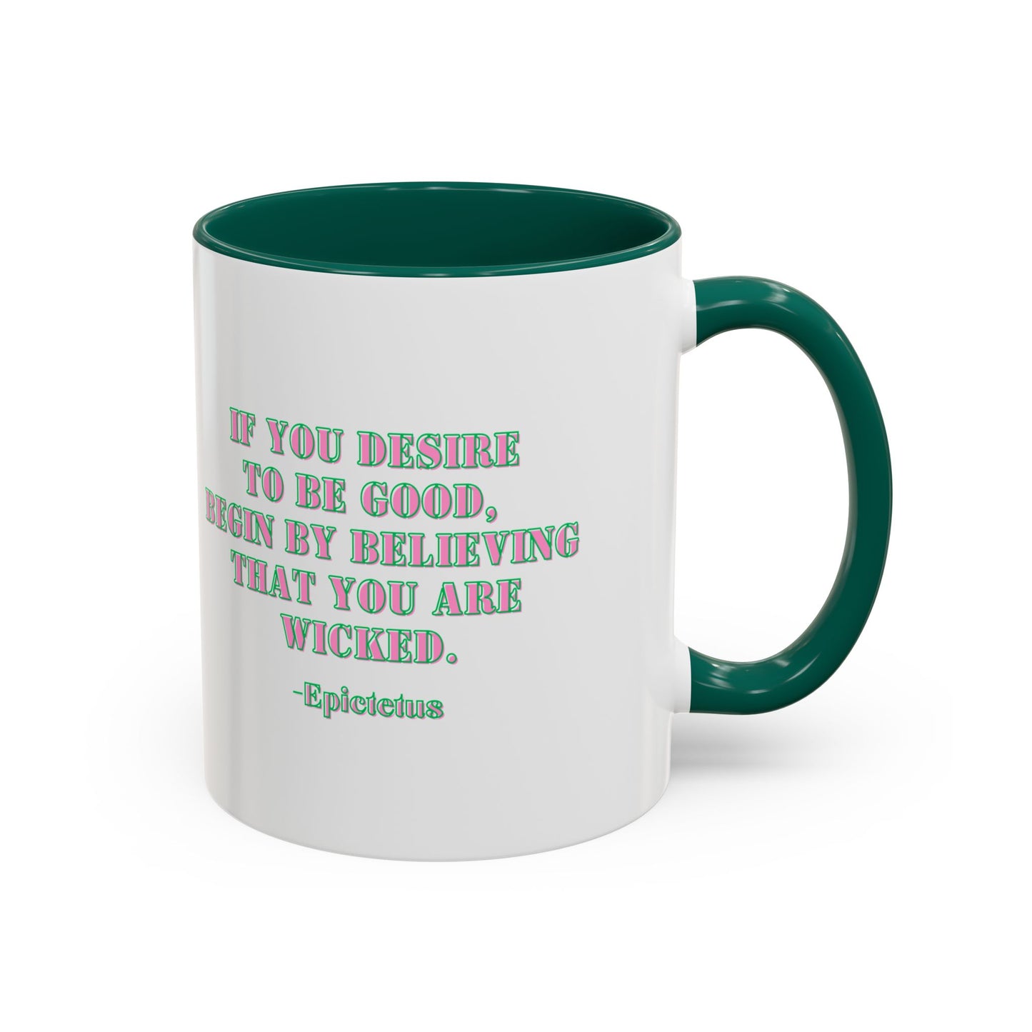Wicked mug desire to begood quote mug Epictetus gift Inspirational Quote Mug - 11oz & 15oz Colorful Ceramic Coffee Cup