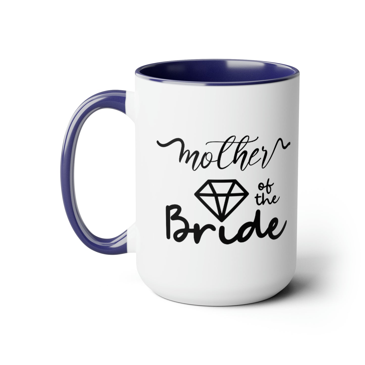 Mother of the bride Mug, Two-Tone Coffee Mugs, 15oz, gift for mom