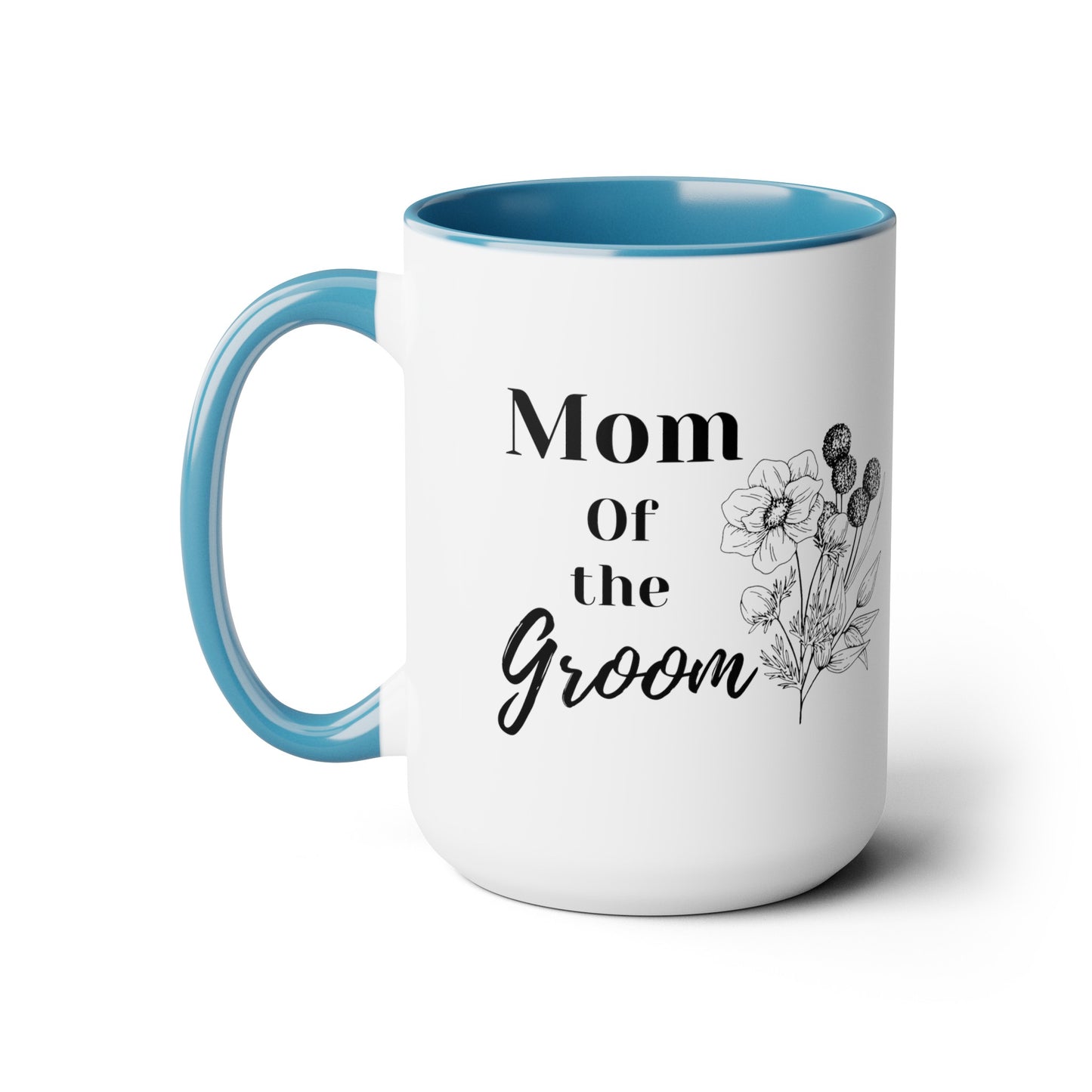Mother's day mug Mom of the groom mug bridal shower Best mom ever mug for mom gift for wife gift for her coffee mug Coffee Mug gift for him