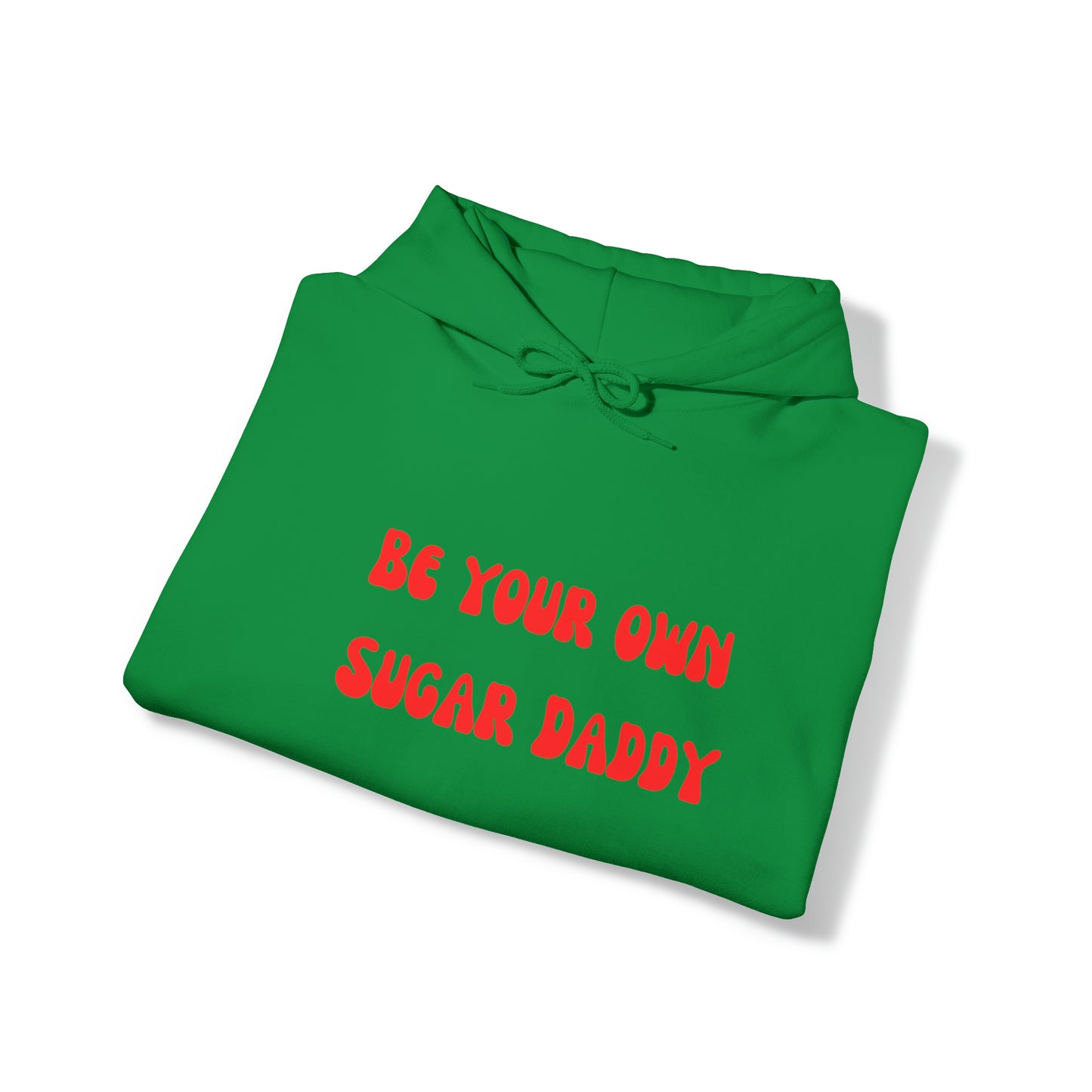 Be your own sugar daddy sweater birthday sweater Christmas gifts Sweatshirt Gift for him Gift for Mom Gift