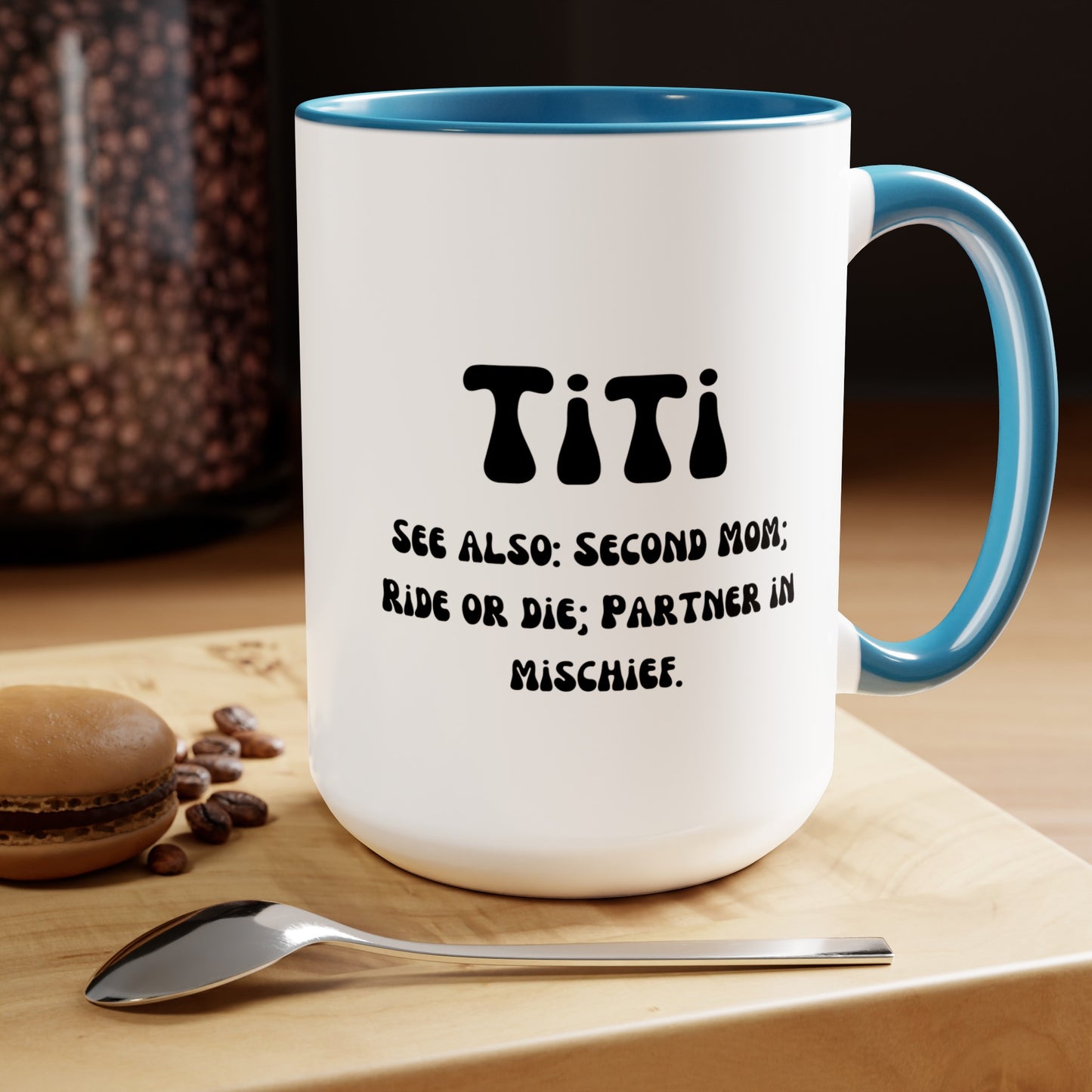 Titi Auntie mug Mother's day mug second mom mug coffee mug for mom gift for wife gift for her Supervisor mug Coffee Mug gift for him Mug