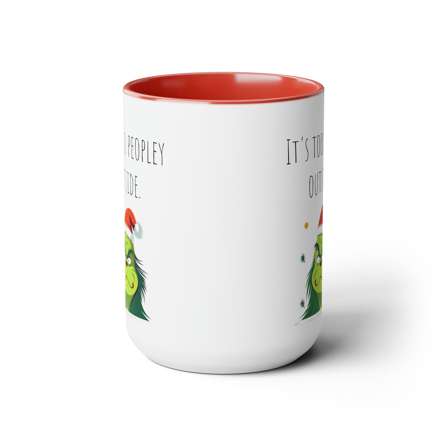 Too peopley outside Christmas mug gift for mom gift mug Floral mug gift for her Mug funny gift for wife Coffee Mugs Christmas gift 15oz