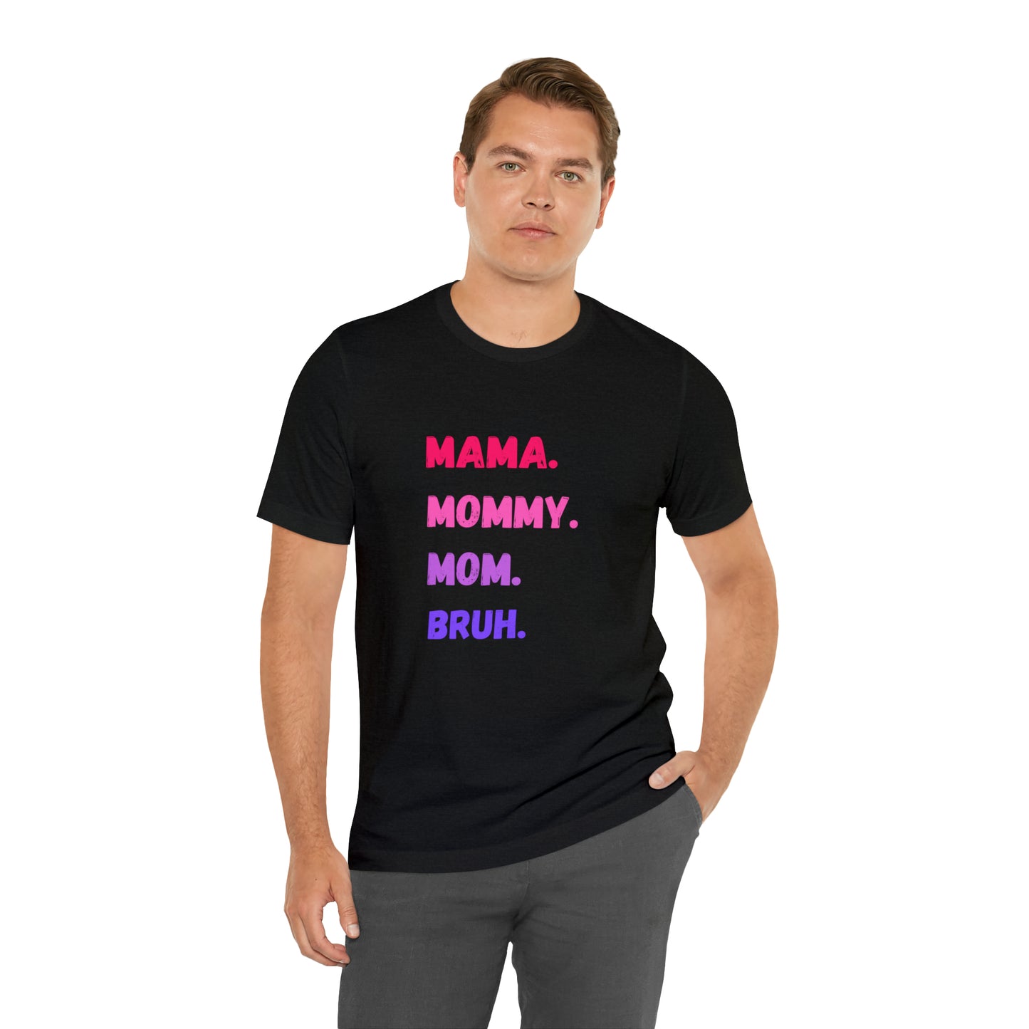 Mama Mommy Mom Bruh shirt, Mama shirt, gift for Mom, funny gifts for mom, vacation shirt, gift for mom, wife shirt, best friend gift,travel