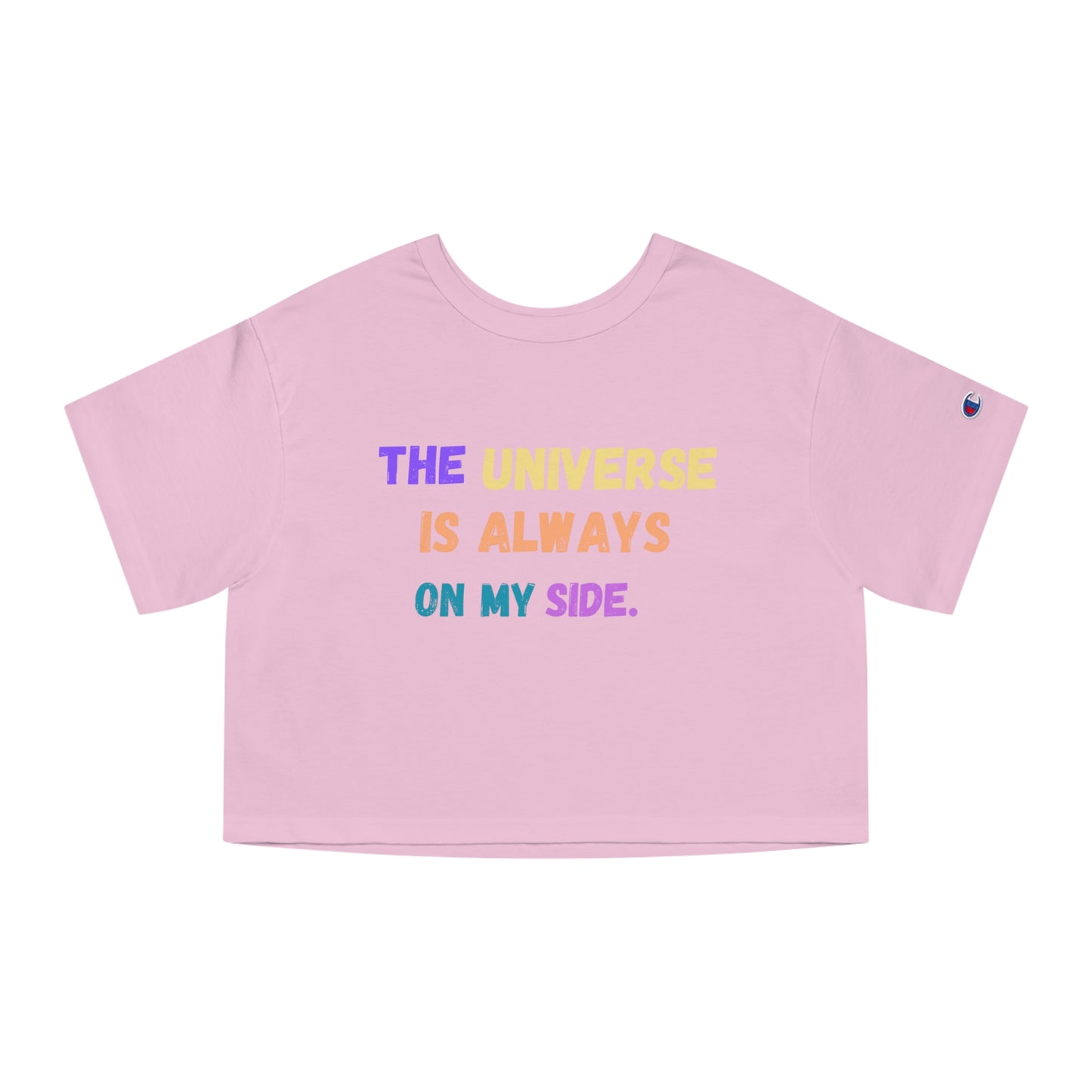 Spiritual crop top, yoga shirt, The universe is always on my side shirt, Champion Women's Heritage Cropped T-Shirt