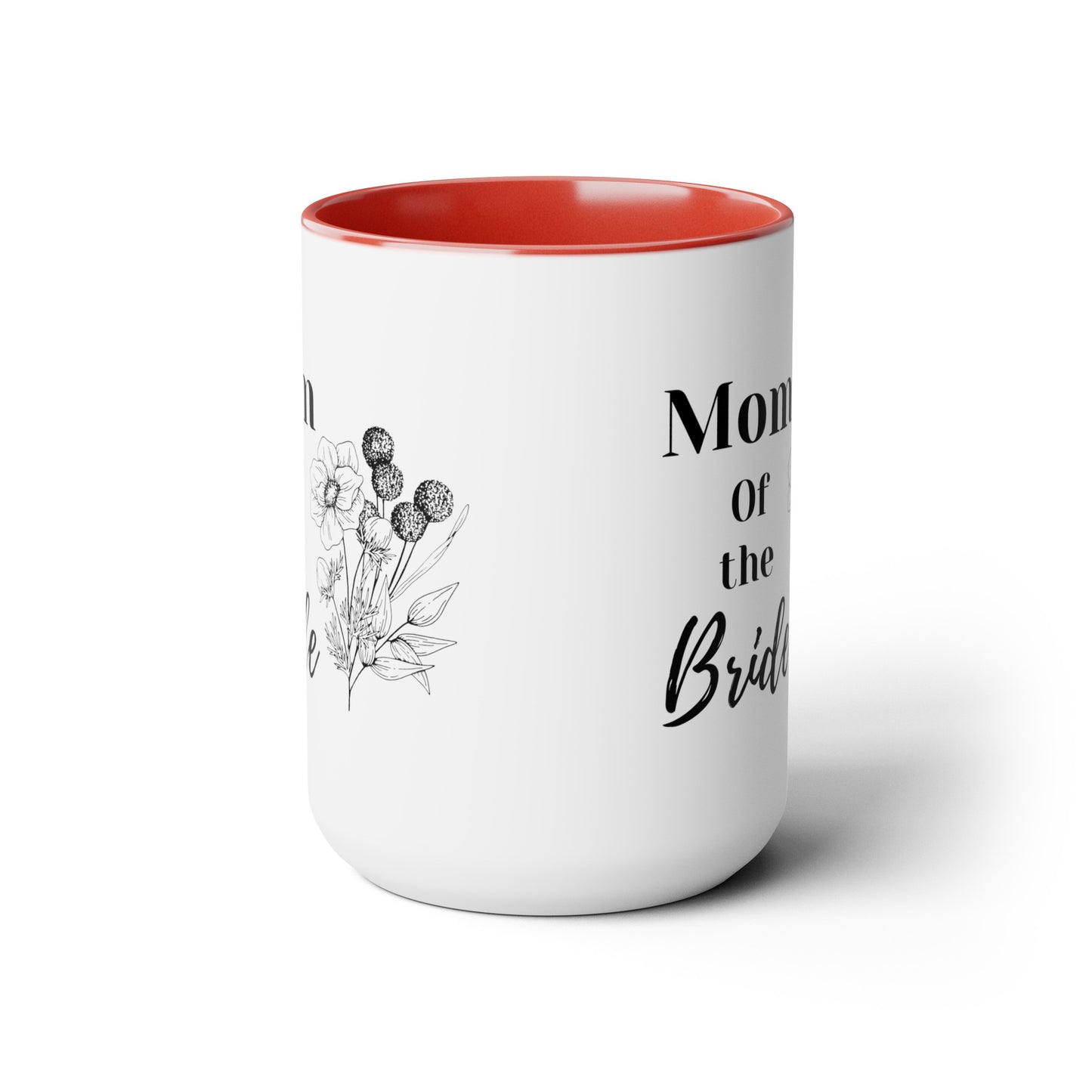 Mother's day mug Mom of the bride mug mom gift Best mom ever mug for mom gift for wife gift for her coffee mug Coffee Mug gift for him Mug