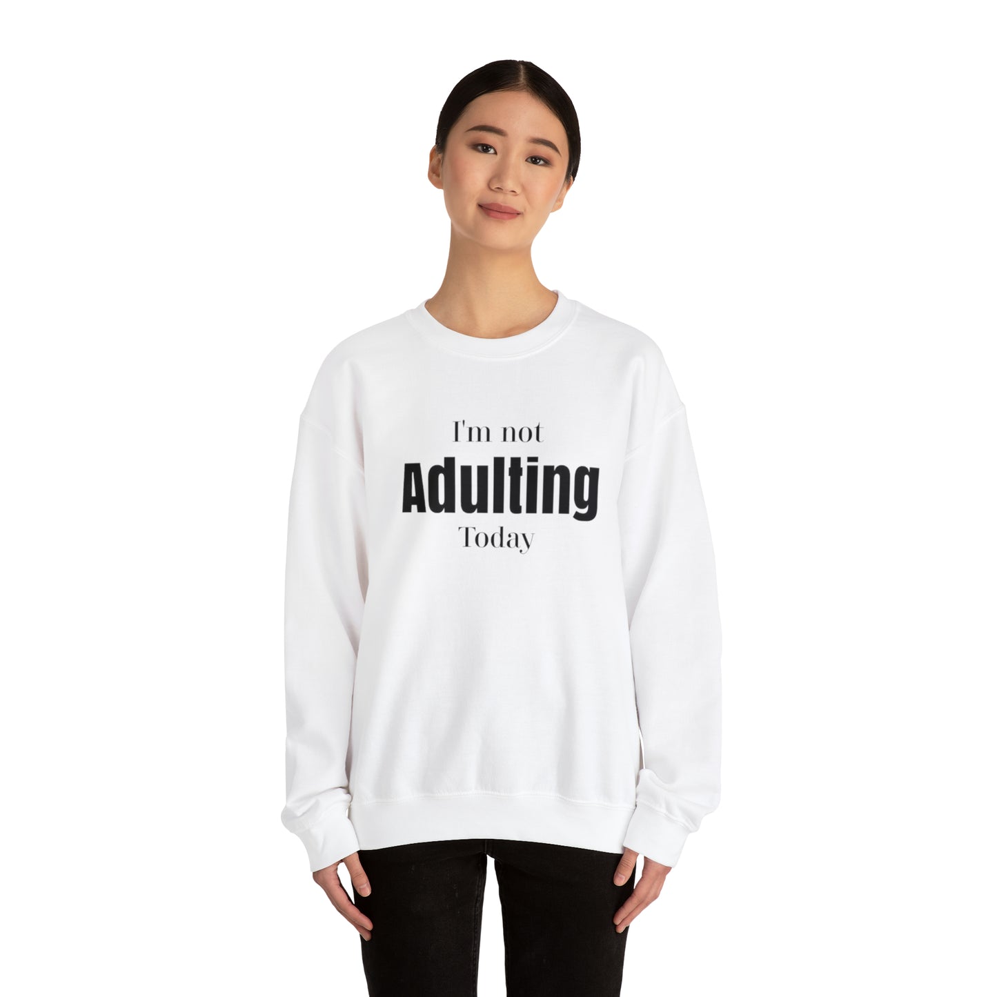 I'm not Adulting Sweatshirt unisex, I'm not adulting today, Funny adulting shirt Christmas Sweater,Christmas Crewneck,Holiday Christmas gift