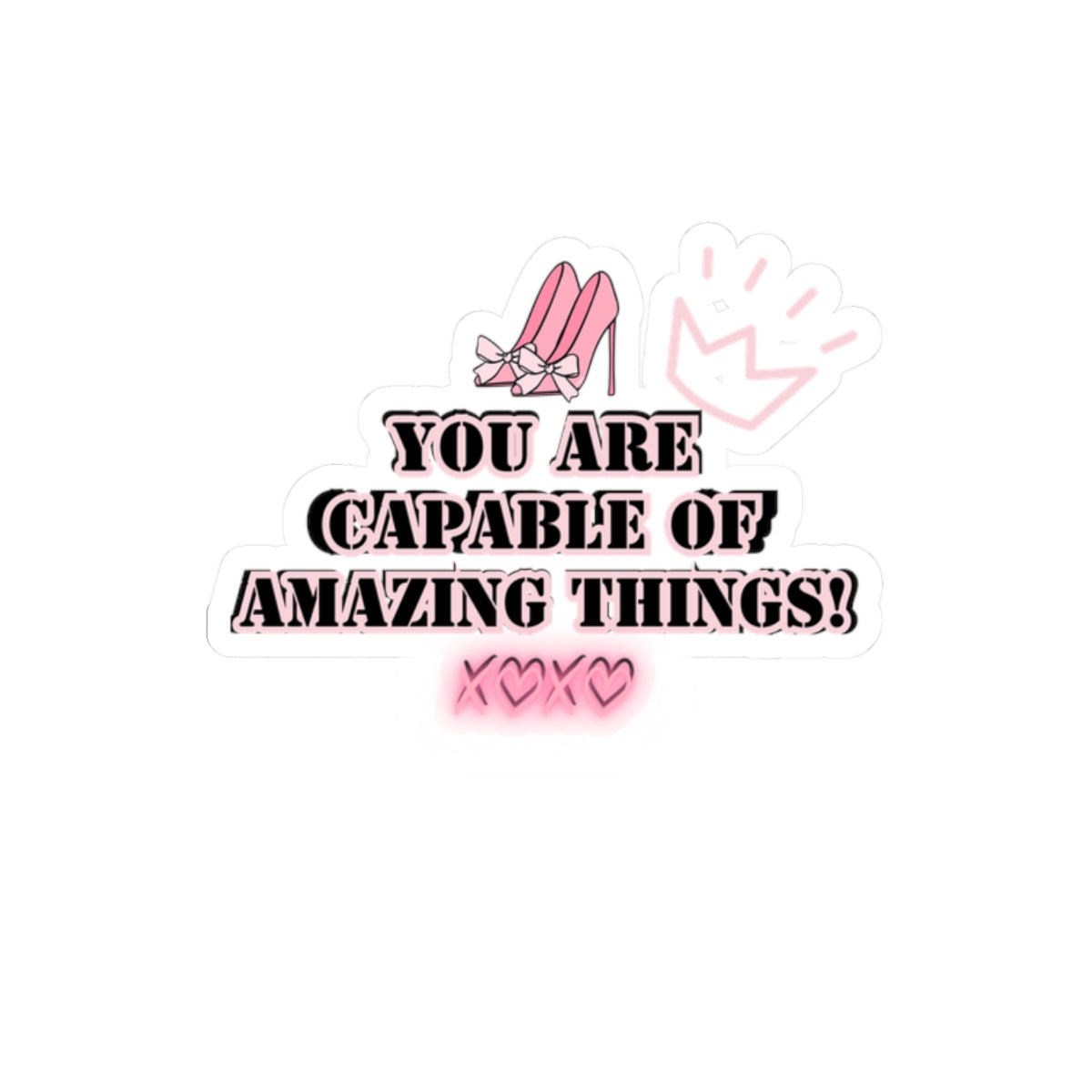 Girlboss sticker motivational sticker you are capable of amazing things sticker pink heels sticker Beautiful sticker loved gift for her vday