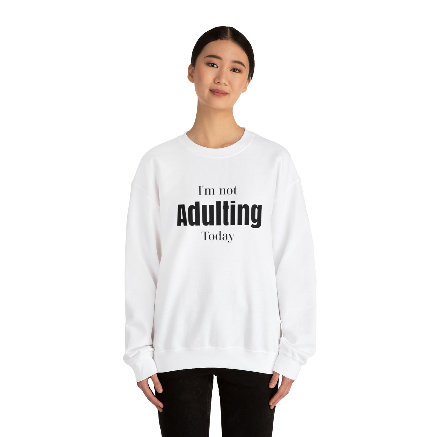 I'm not Adulting Sweatshirt unisex, I'm not adulting today, Funny adulting shirt Christmas Sweater,Christmas Crewneck,Holiday Christmas gift