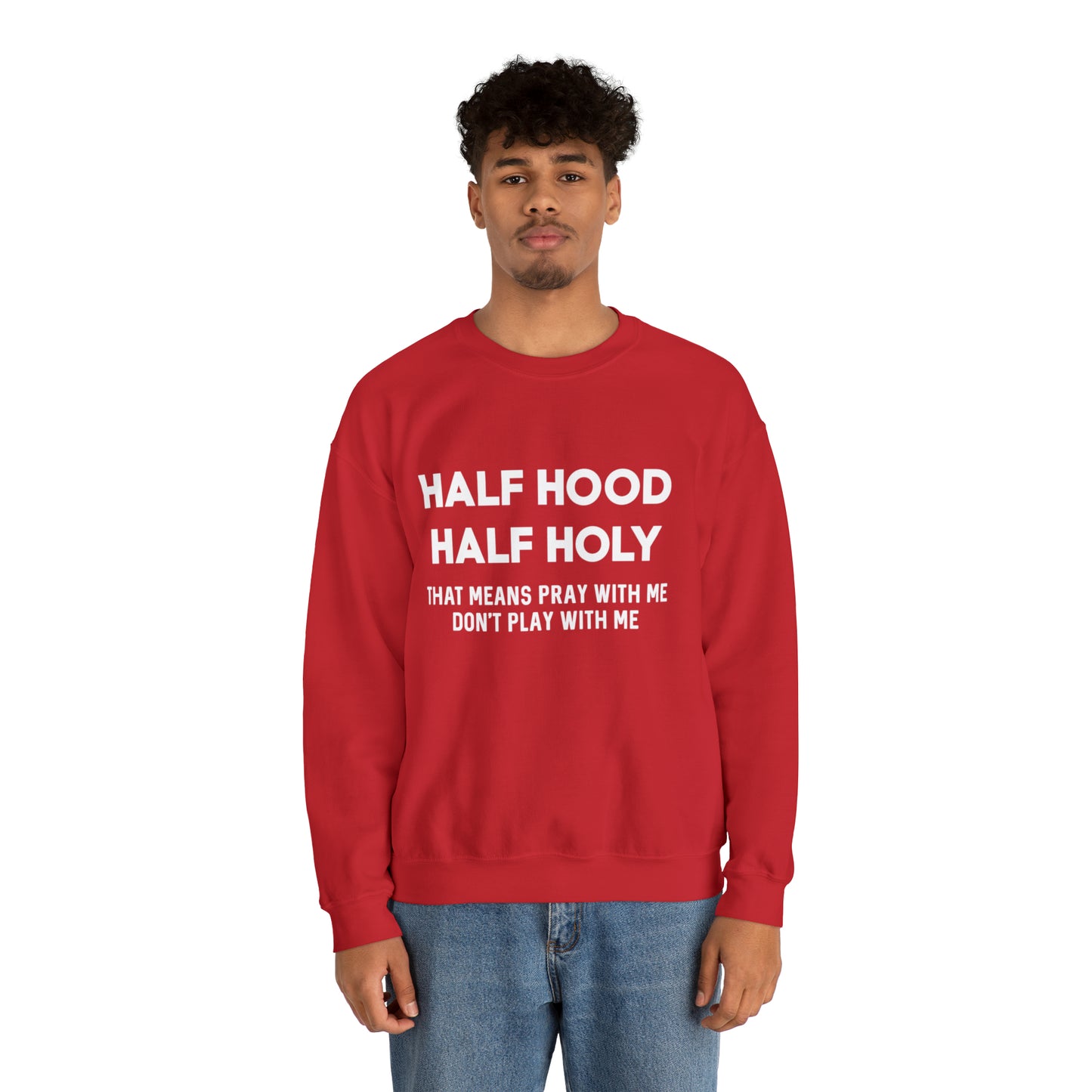 Half Hood half holy Sweater Funny sweashirt  Mama sweater gift for her gift for him vacation shirt boyfriend sweater best friend gift