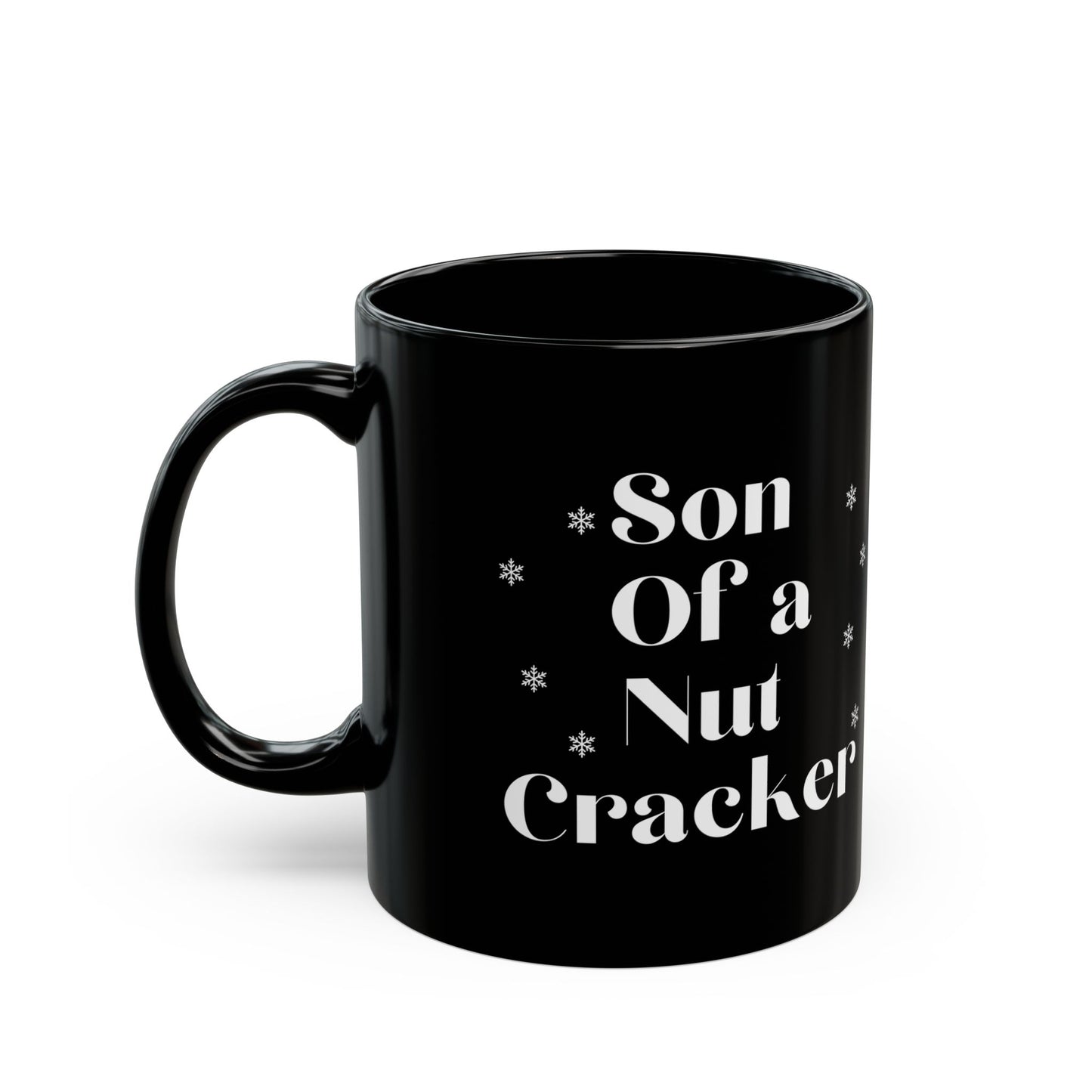 Christmas Mug Holiday Mug Son of a Nutcracker Ceramic Mug, Gift for Her Gift for Him funny nutcracker gift for son daughter in law