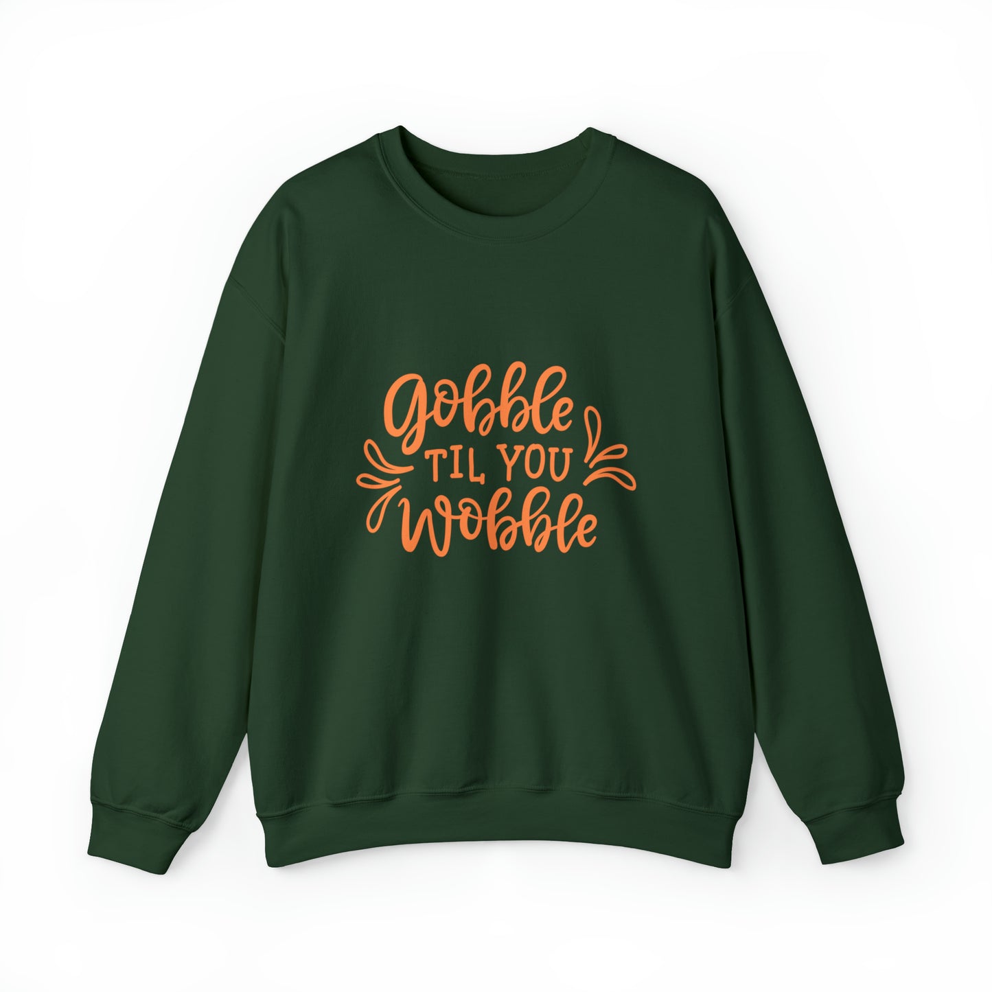 Gobble Sweatshirt Hoodie Gobble till you wobbleTurkey Sweatshirt Thanksgiving Sweatshirt Thanksgiving Hoodie Trendy Hoodie gift for her
