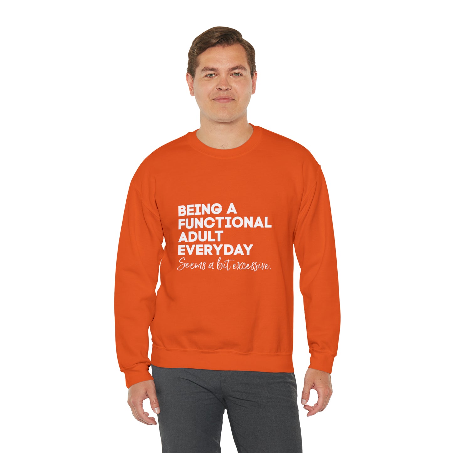 Being a functional adult sweater funny sweashirt birthday gift Christmas gifts Sweatshirt Gift for him Gift