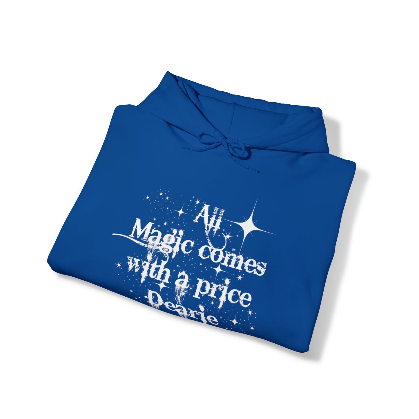 All magic comes with a price Dearie hoodie,OUAT Fan gift, Rumpelstiltskin gift for her, Christmas gift, Unisex Heavy Blend Hooded Sweatshirt