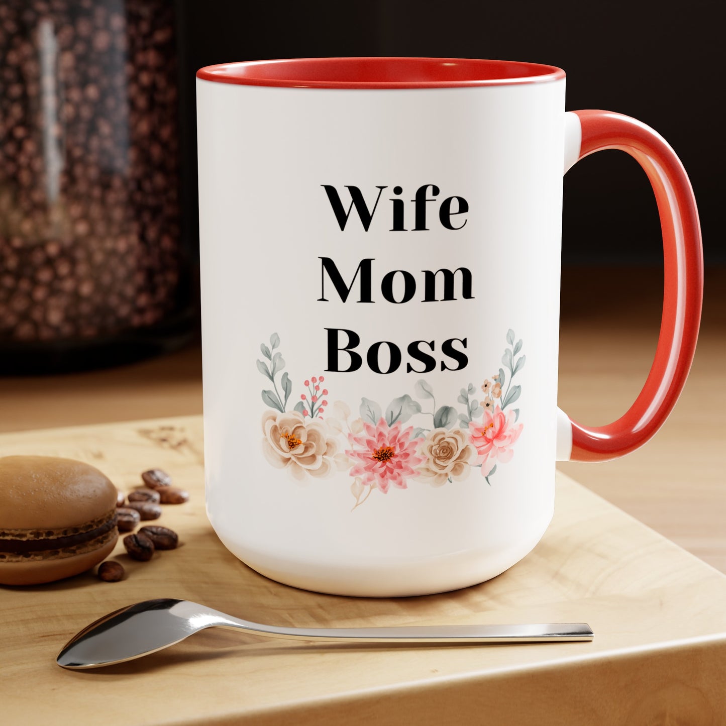 Mother's day mug Mom Wife Boss mug mom gift Best mom ever mug for mom gift for wife gift for her coffee mug Coffee Mug gift for him Mug