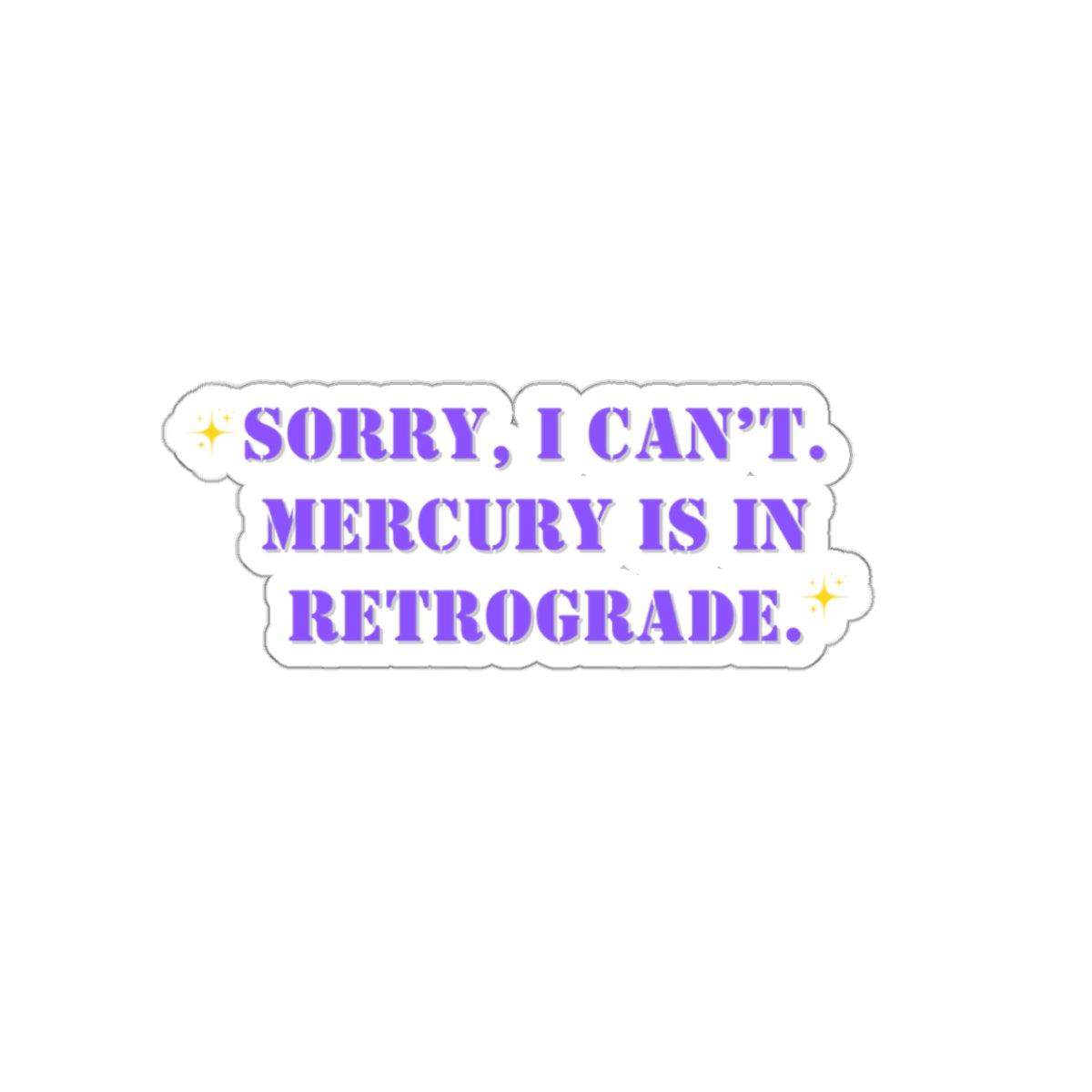 Funny sticker Mercury is in retrograde sticker Galentines day gift Magical AF sticker bestie sticker motivational stickers gift best friend