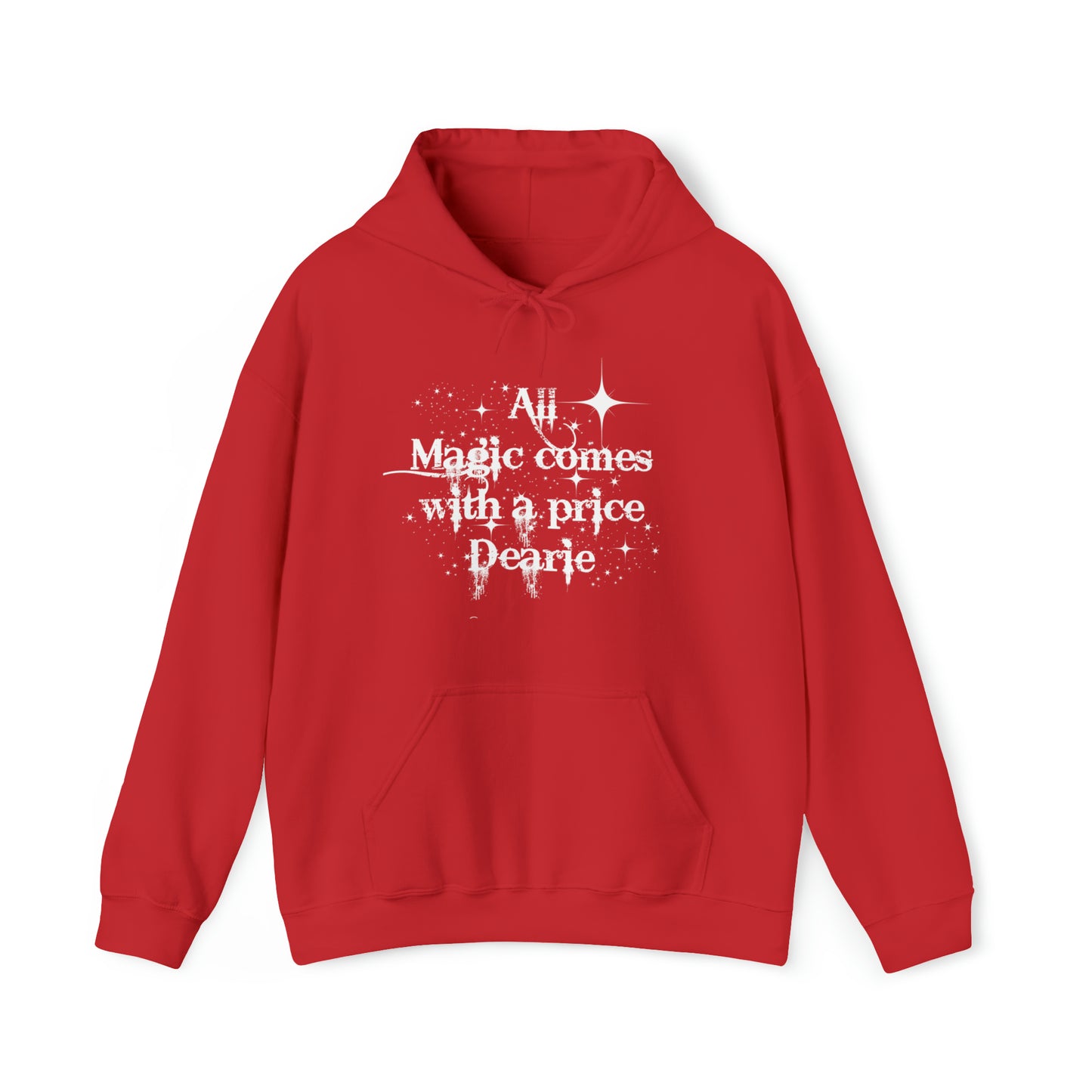 All magic comes with a price Dearie hoodie,OUAT Fan gift, Rumpelstiltskin gift for her, Christmas gift, Unisex Heavy Blend Hooded Sweatshirt